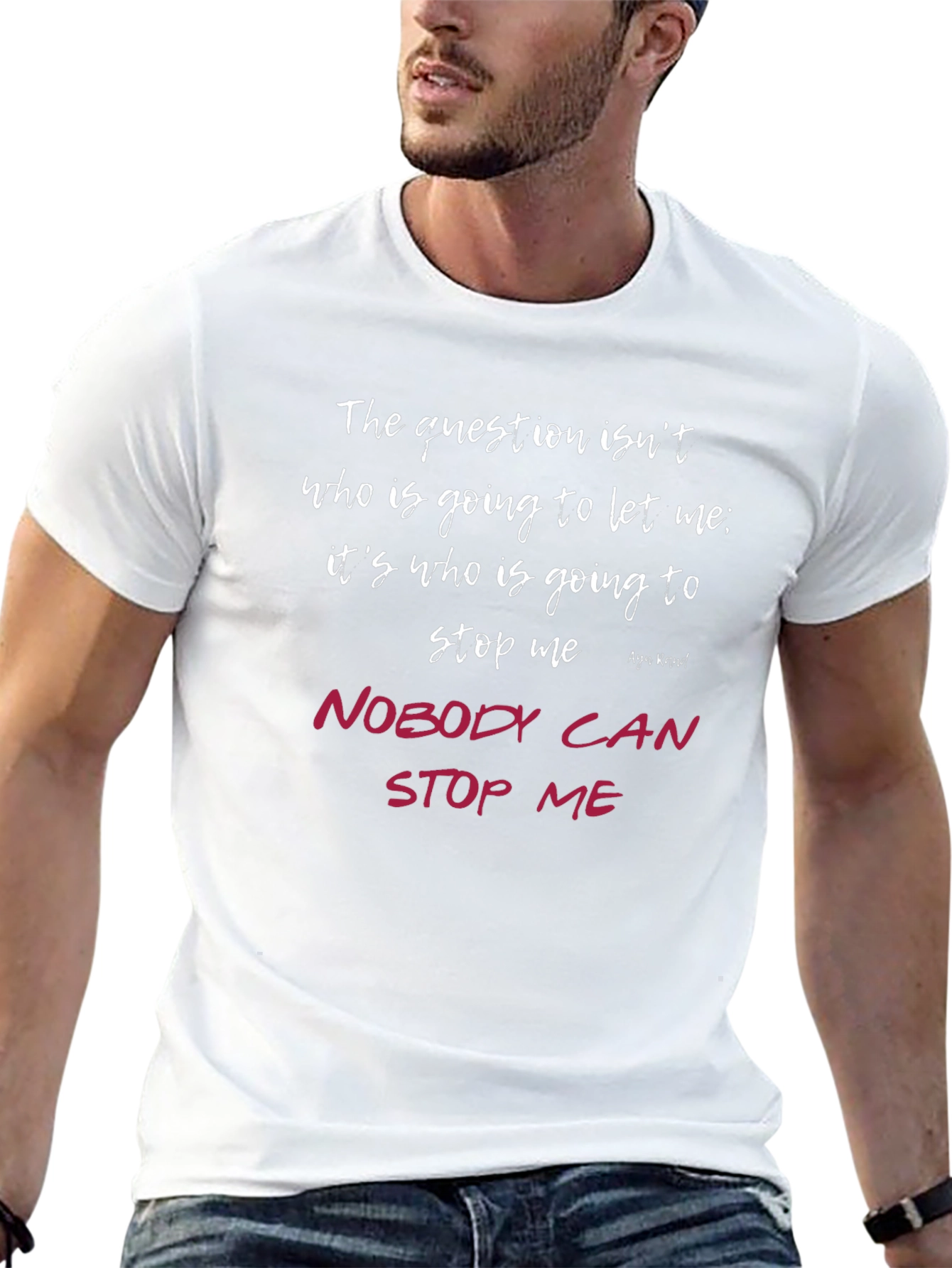 Motivational Quote T-Shirt - Nobody Can Stop Me