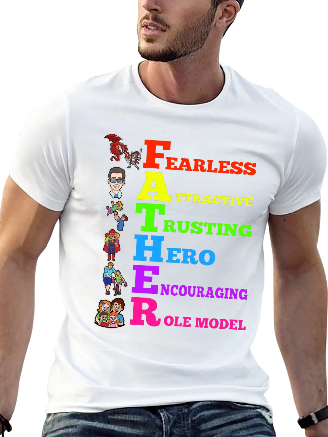 FATHER Acronym T-Shirt: Fearless Attractive Hero