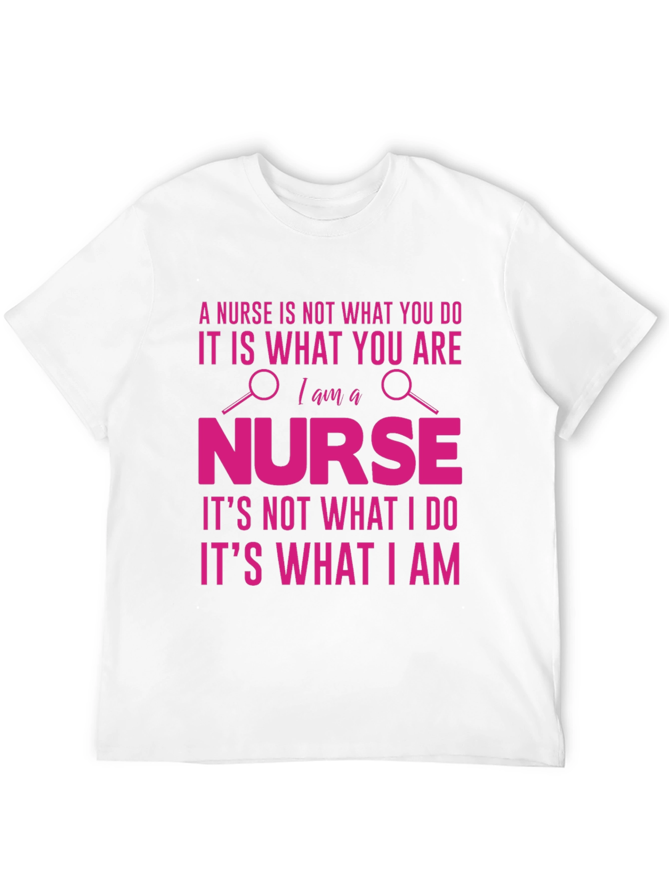 Nurse Pride Graphic Tee - What You Are