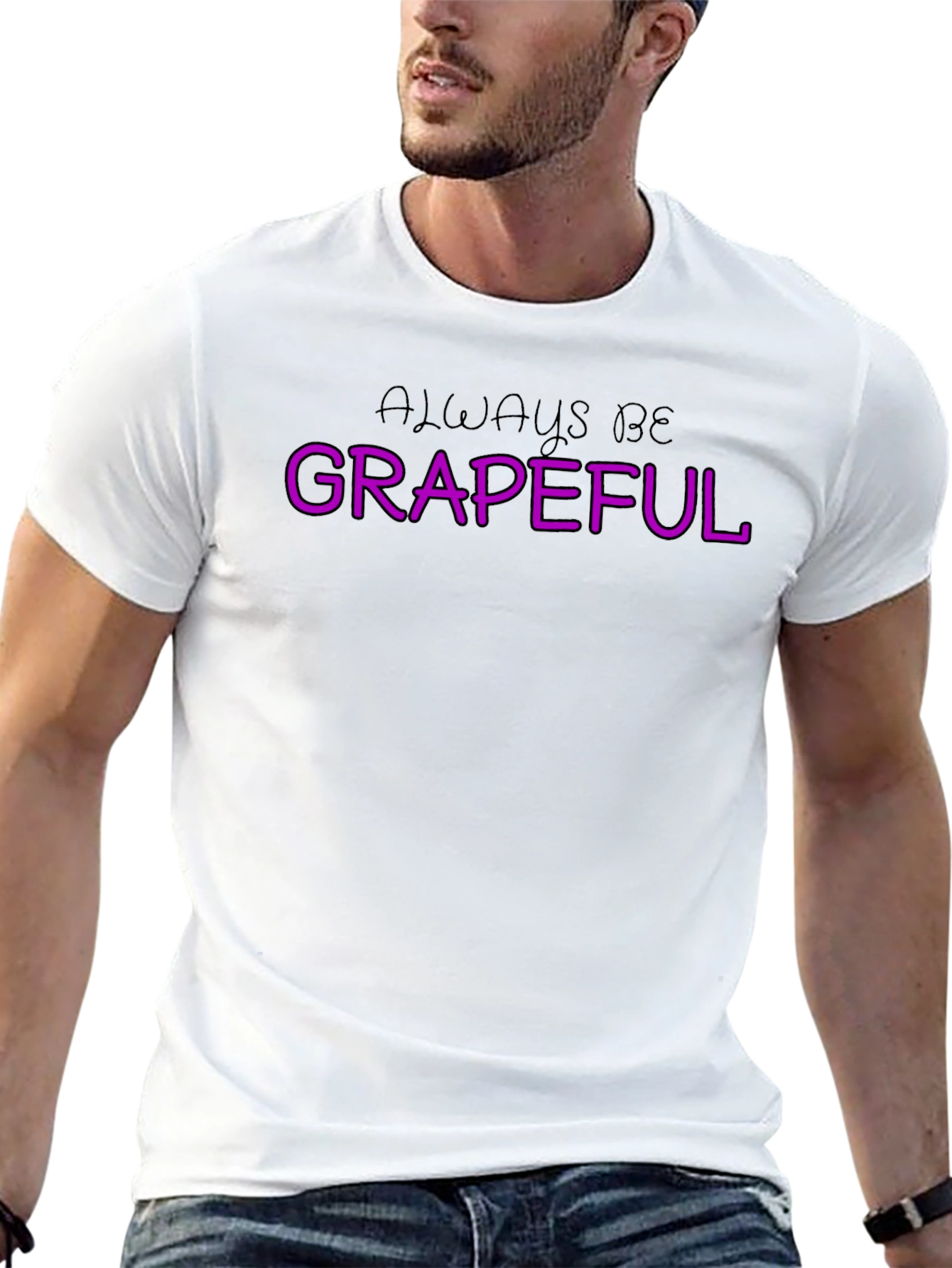 Always Be Grapeful T-Shirt