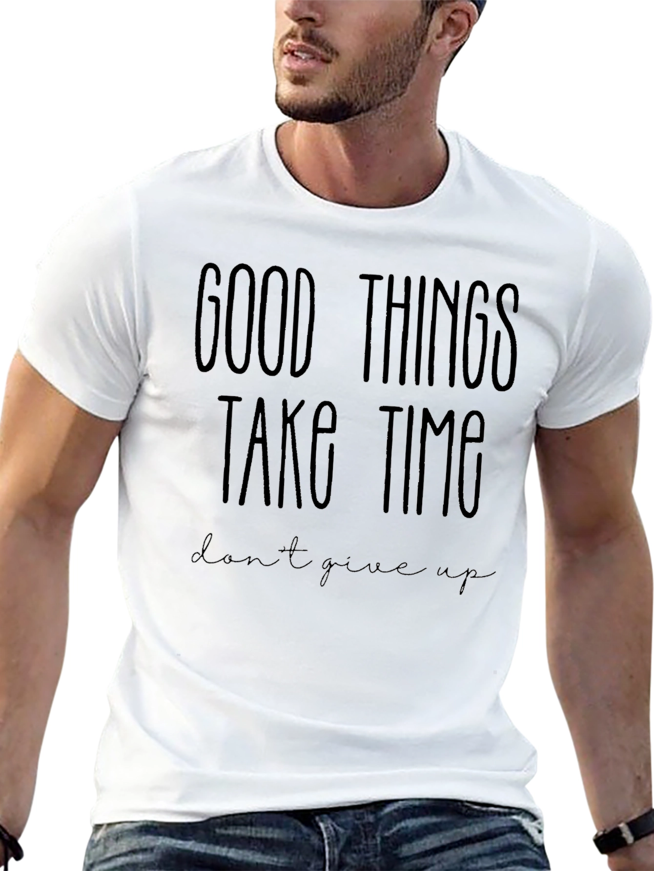 Inspirational Black T-Shirt: Good Things Take Time