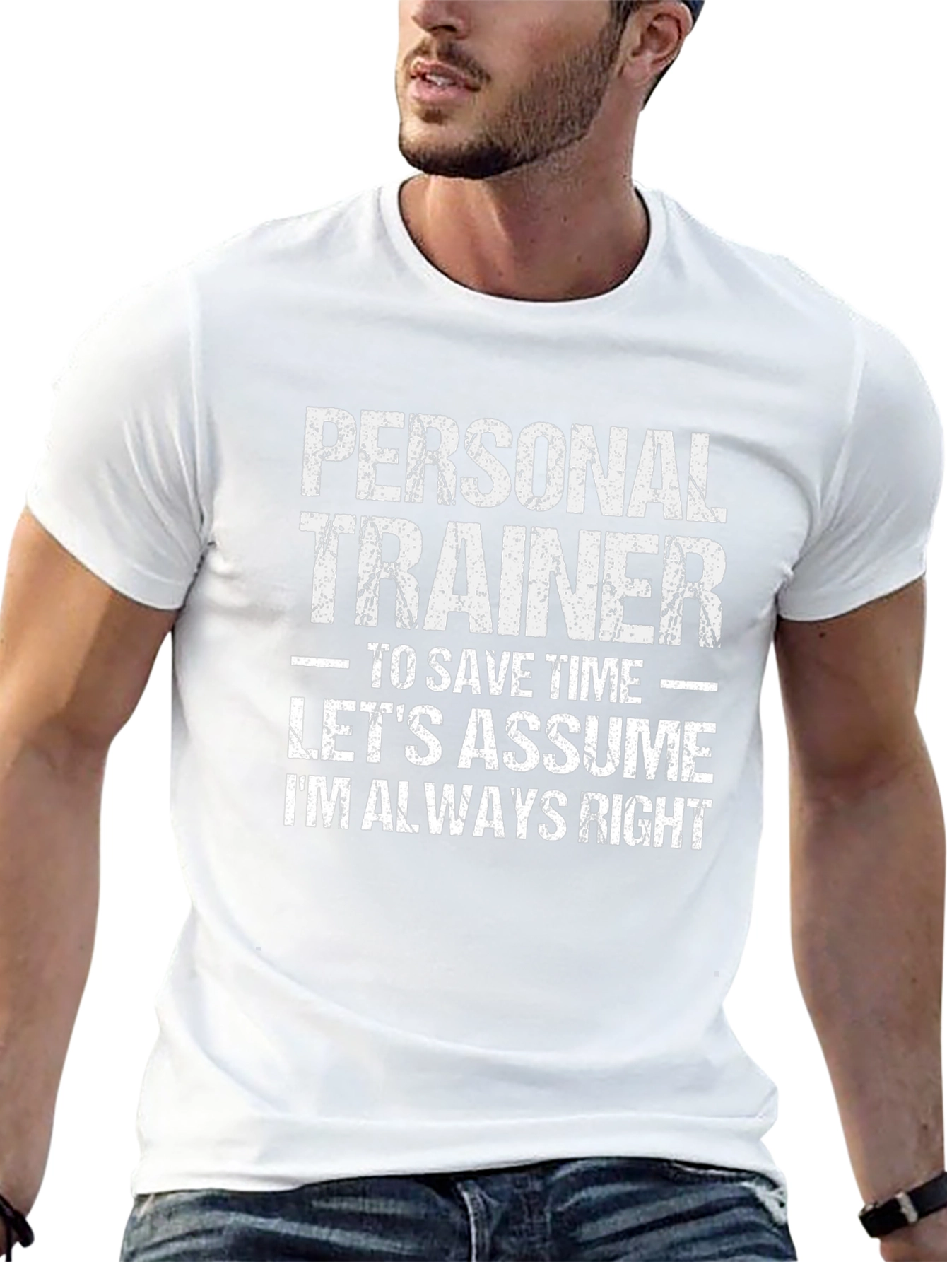 Personal Trainer Always Right Graphic Tee