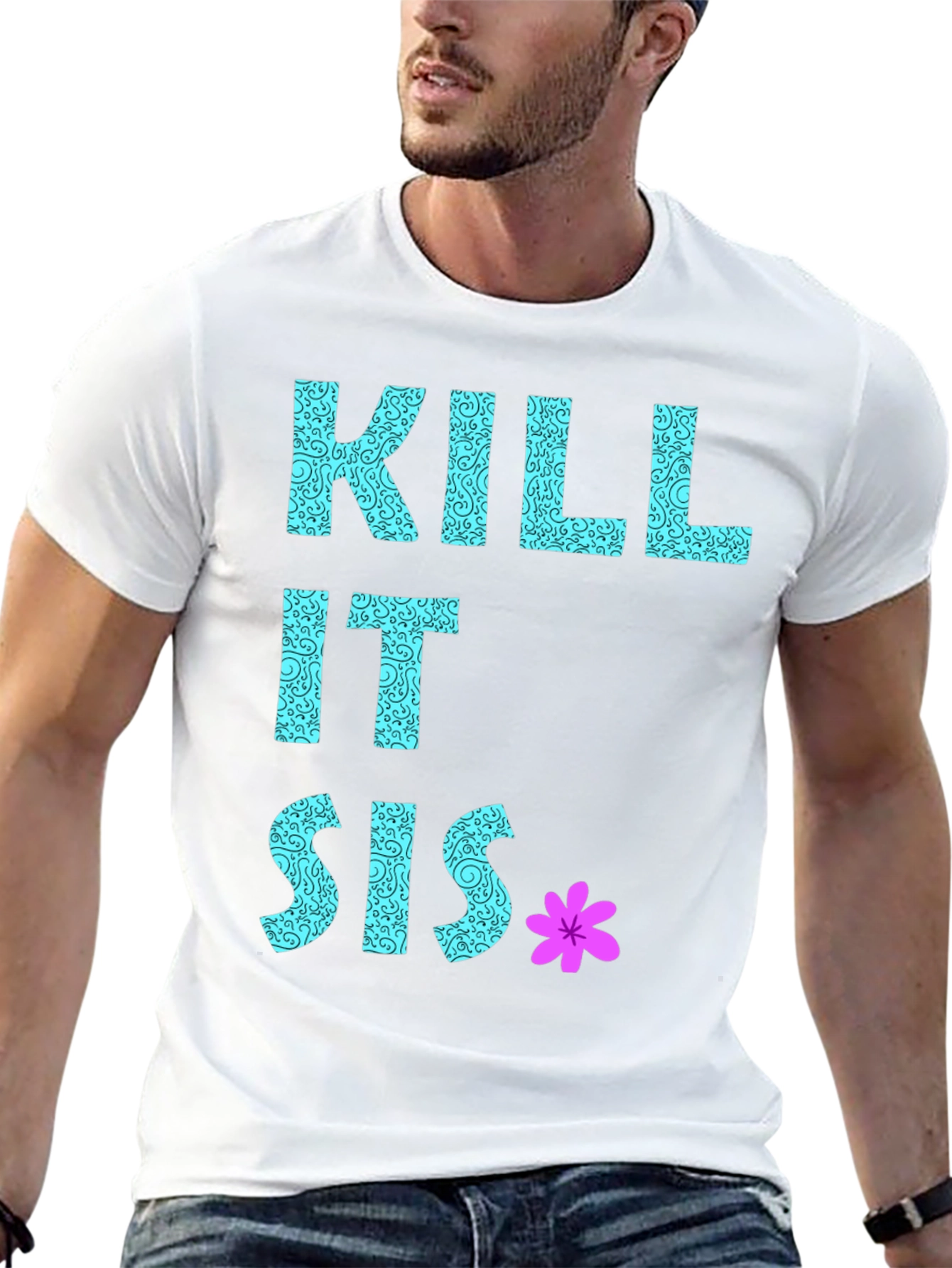 Kill It Sis Graphic T-Shirt