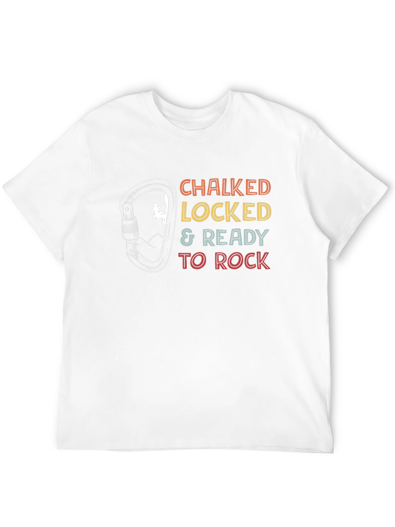 Chalked Locked & Ready to Rock Climbing T-Shirt