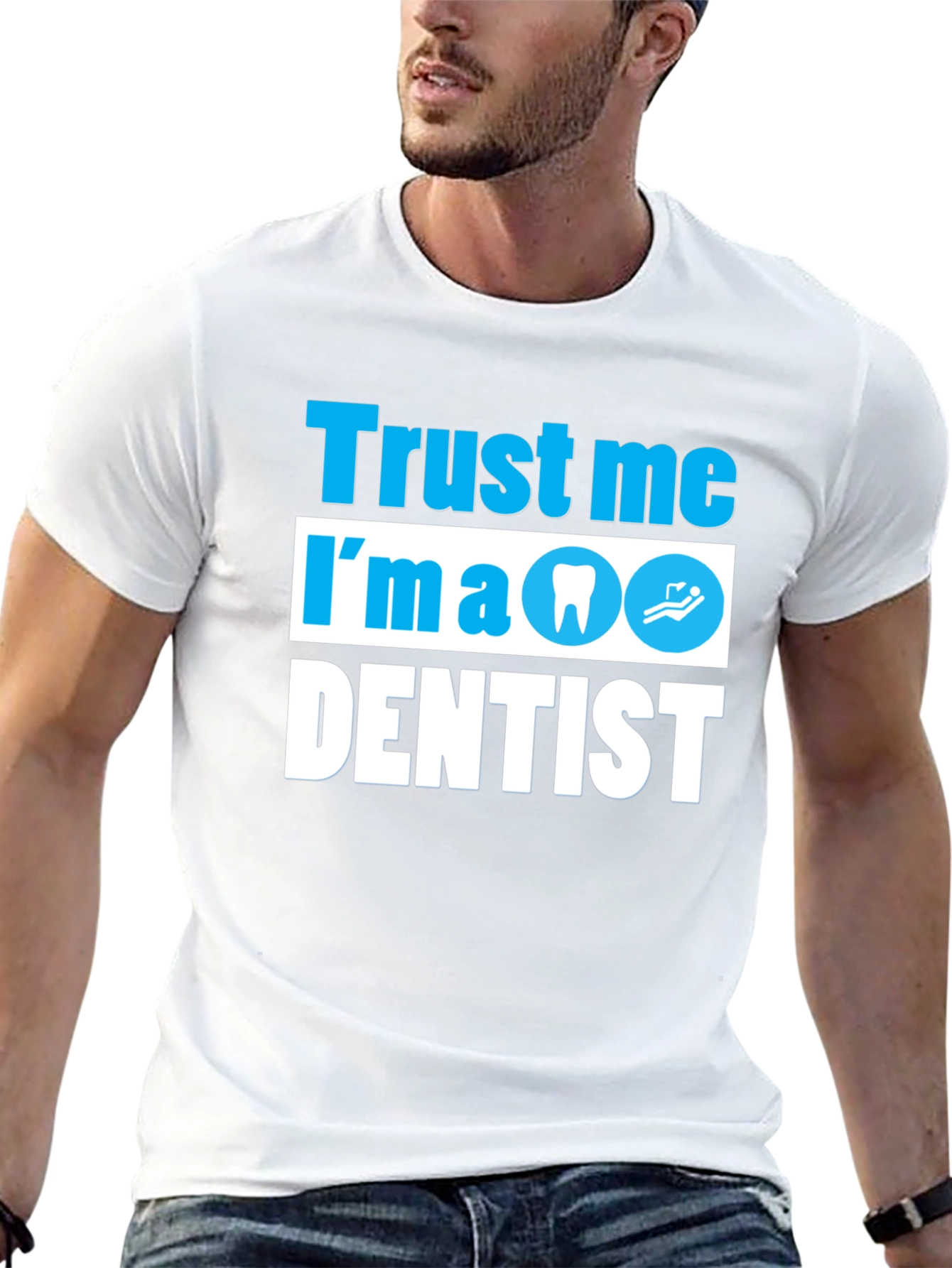 Trust Me Im a Dentist T-Shirt Funny Dental Tee