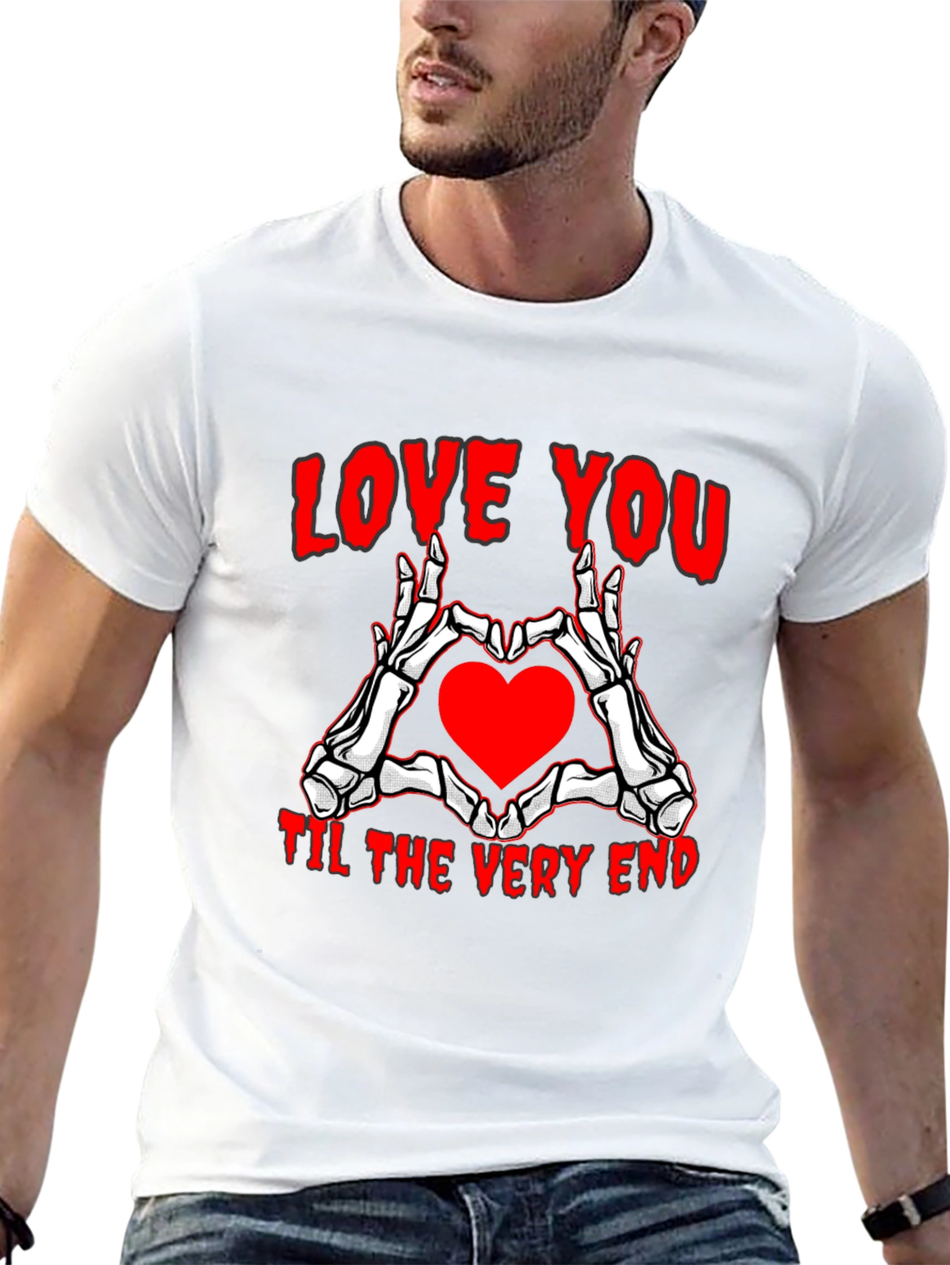 Love You Till the Very End T-Shirt