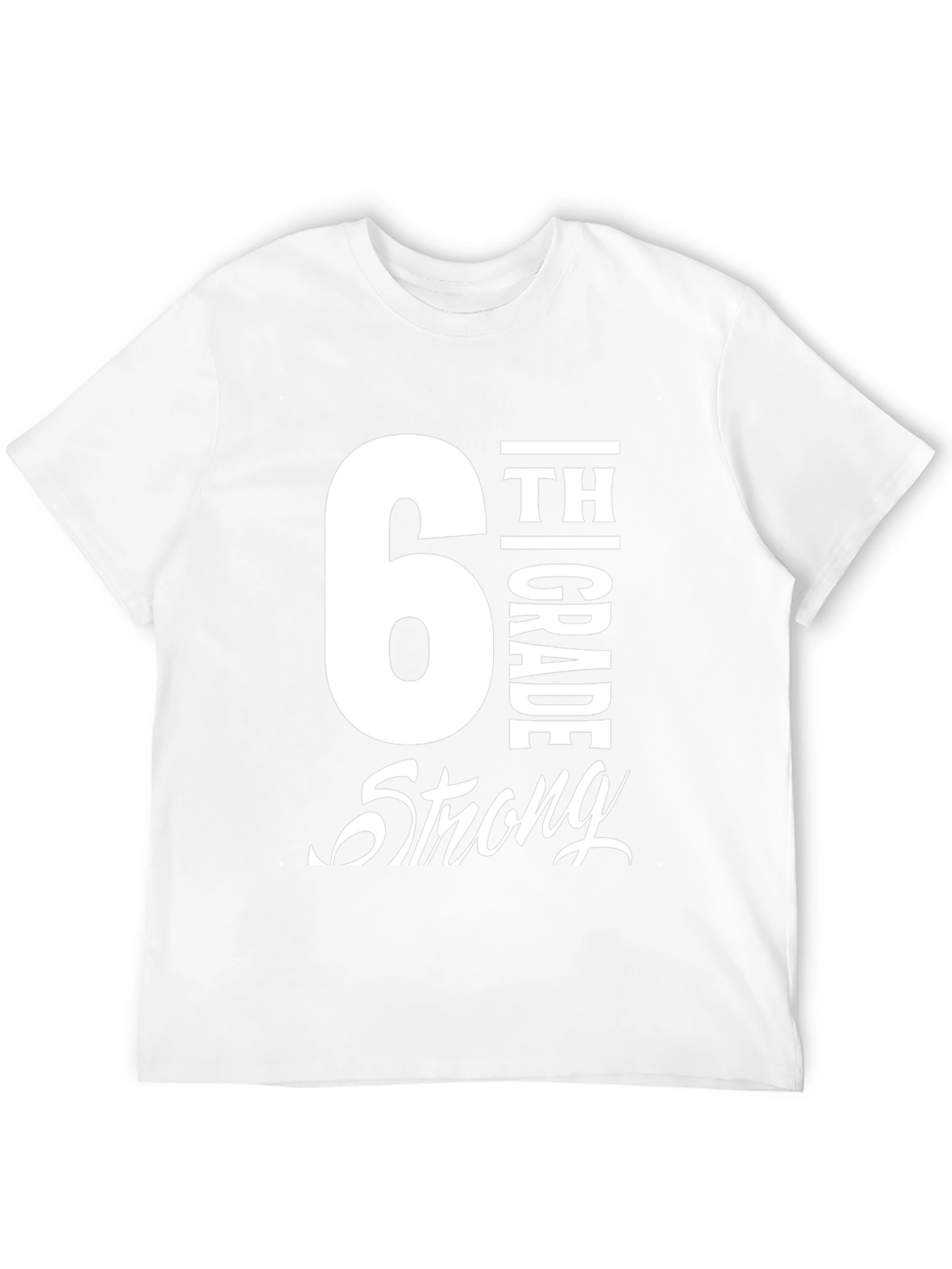 6th Grade Strong T-Shirt