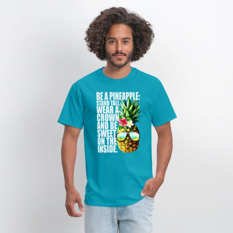 Be A Pineapple Stand Tall Wear Crown Sweet Hawaii