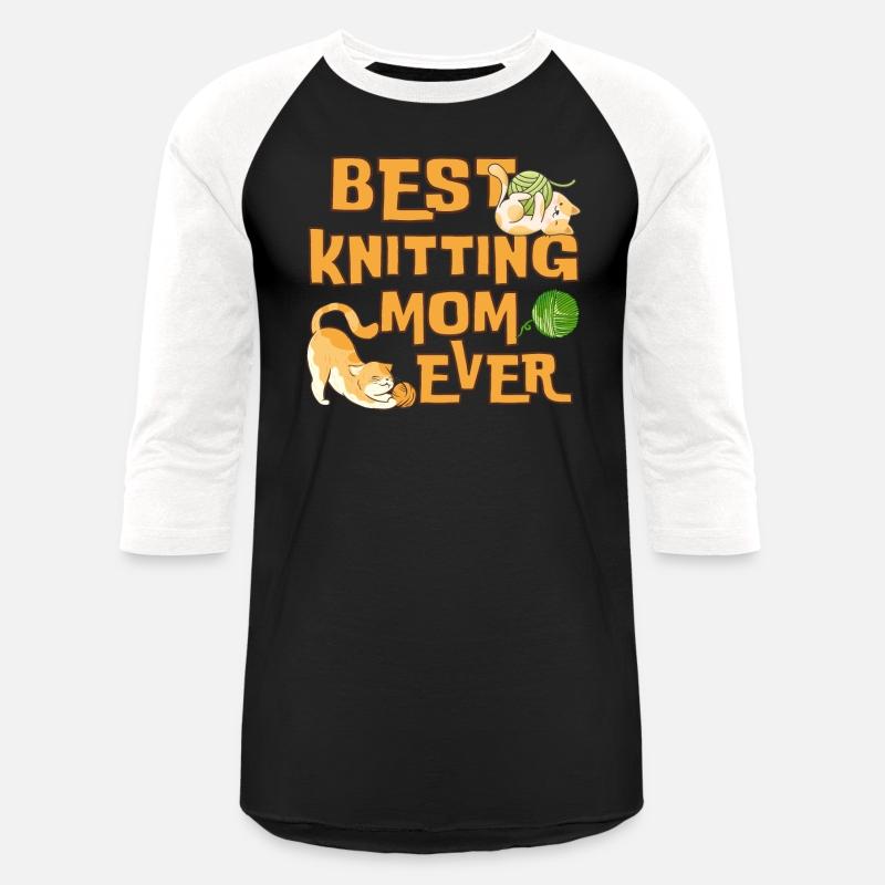 BEST KNITTING MOM EVER, BEST MOM EVER