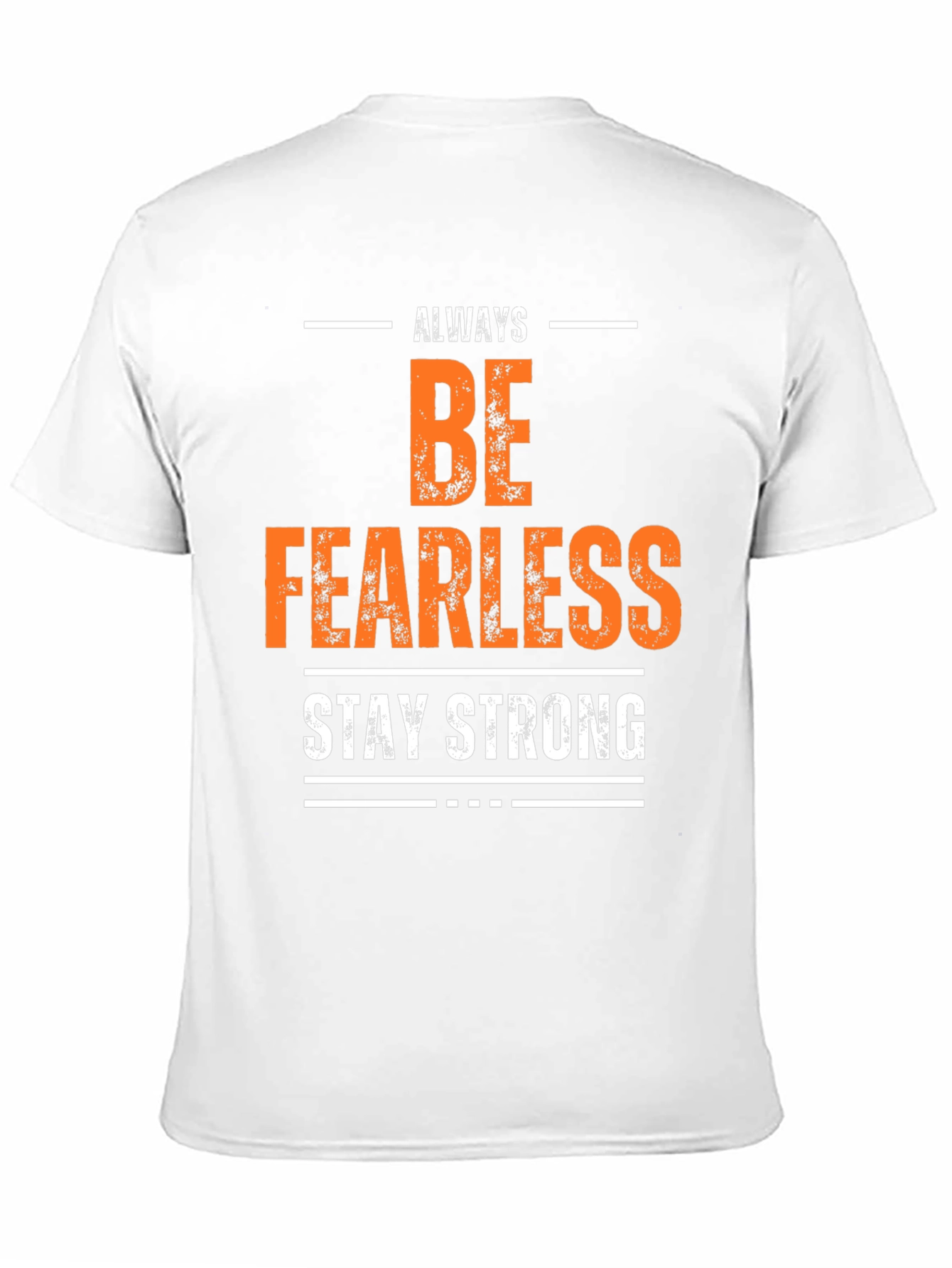Always Be Fearless Graphic T-Shirt
