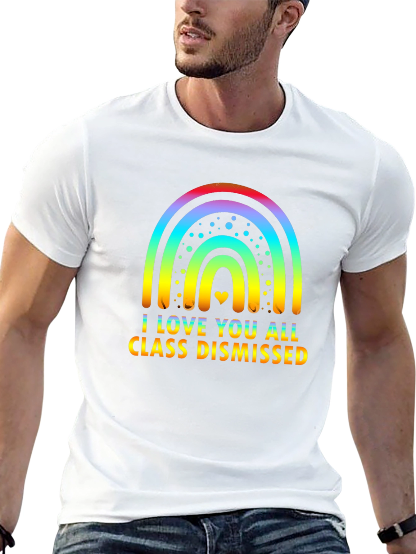 I Love You All Class Dismissed Rainbow T-Shirt