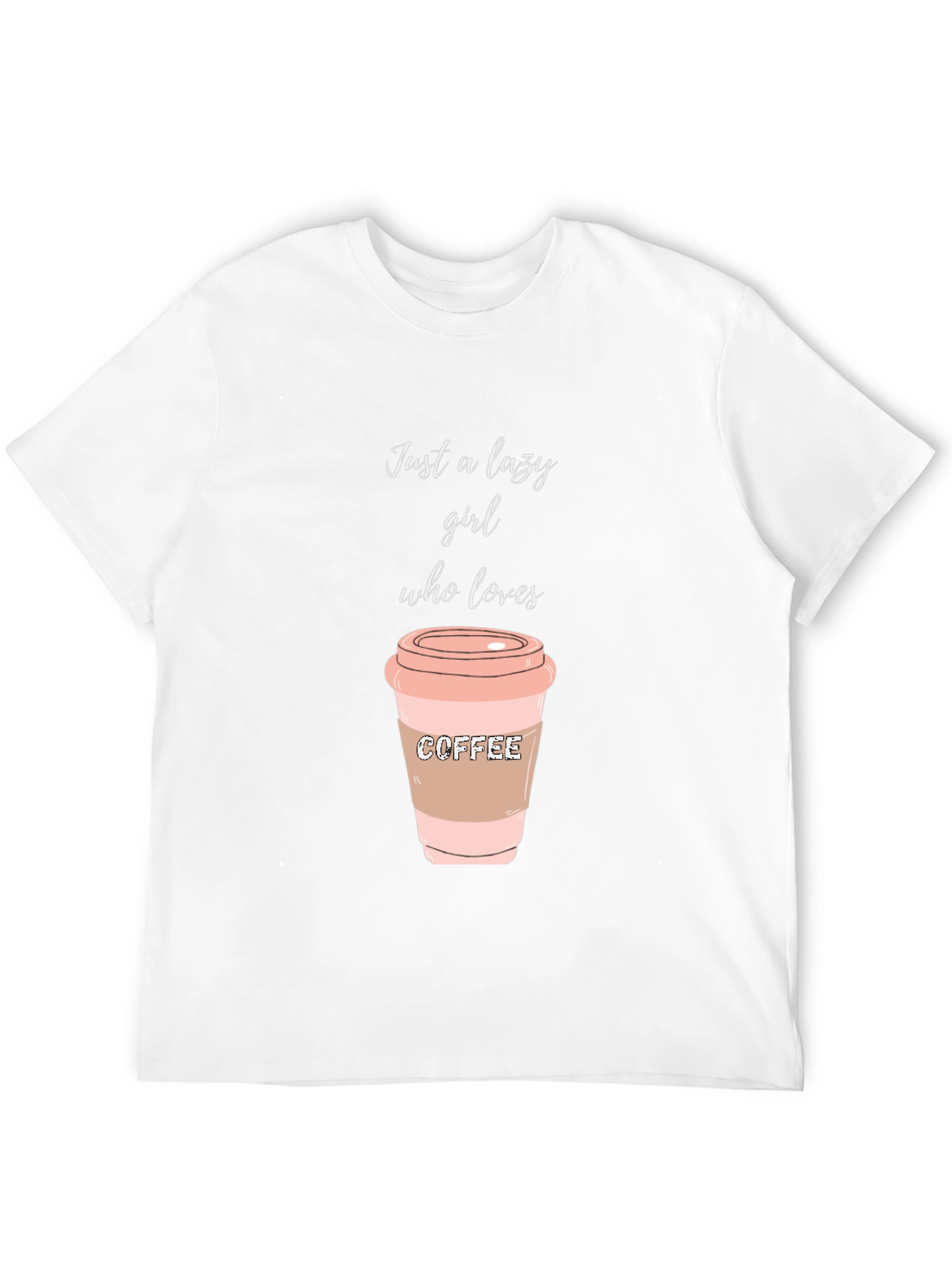 Lazy Girl Coffee Lover T-Shirt