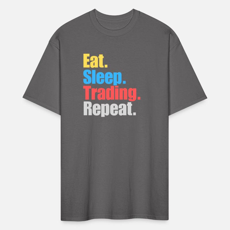 Eat, Sleep, Trading, Repeat