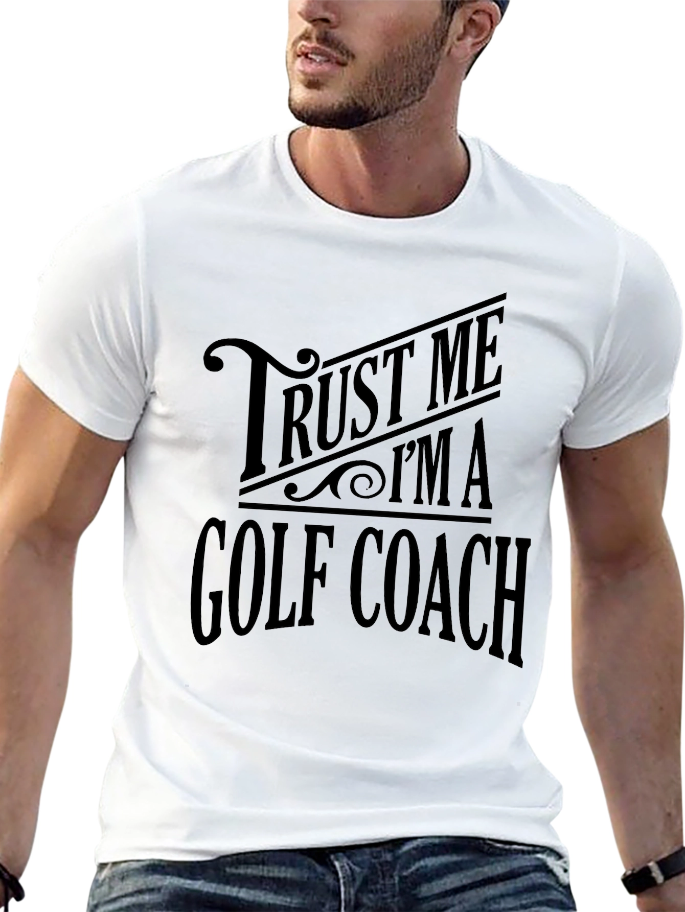 Trust Me Im a Golf Coach T-Shirt