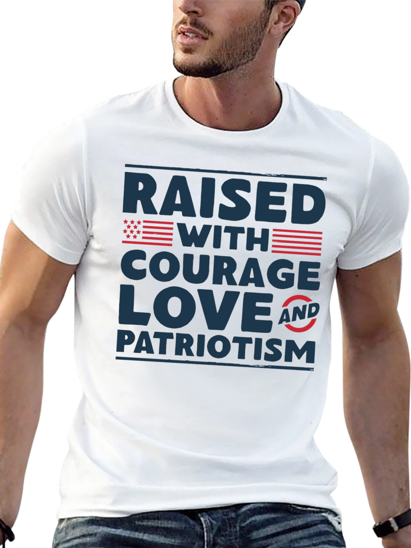 Raised With Courage Love Patriotism T-Shirt