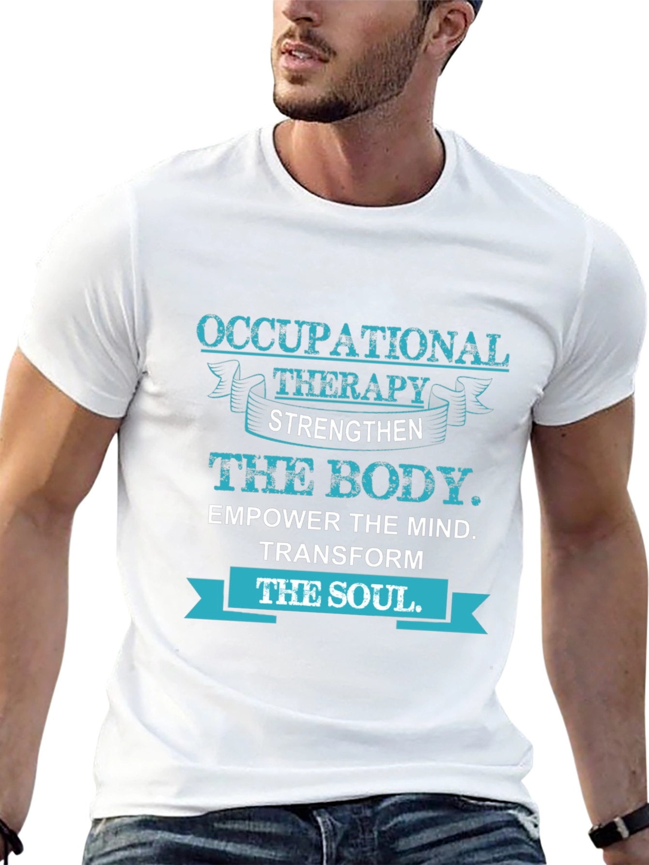 Occupational Therapy T-Shirt: Strengthen Body Empower Mind