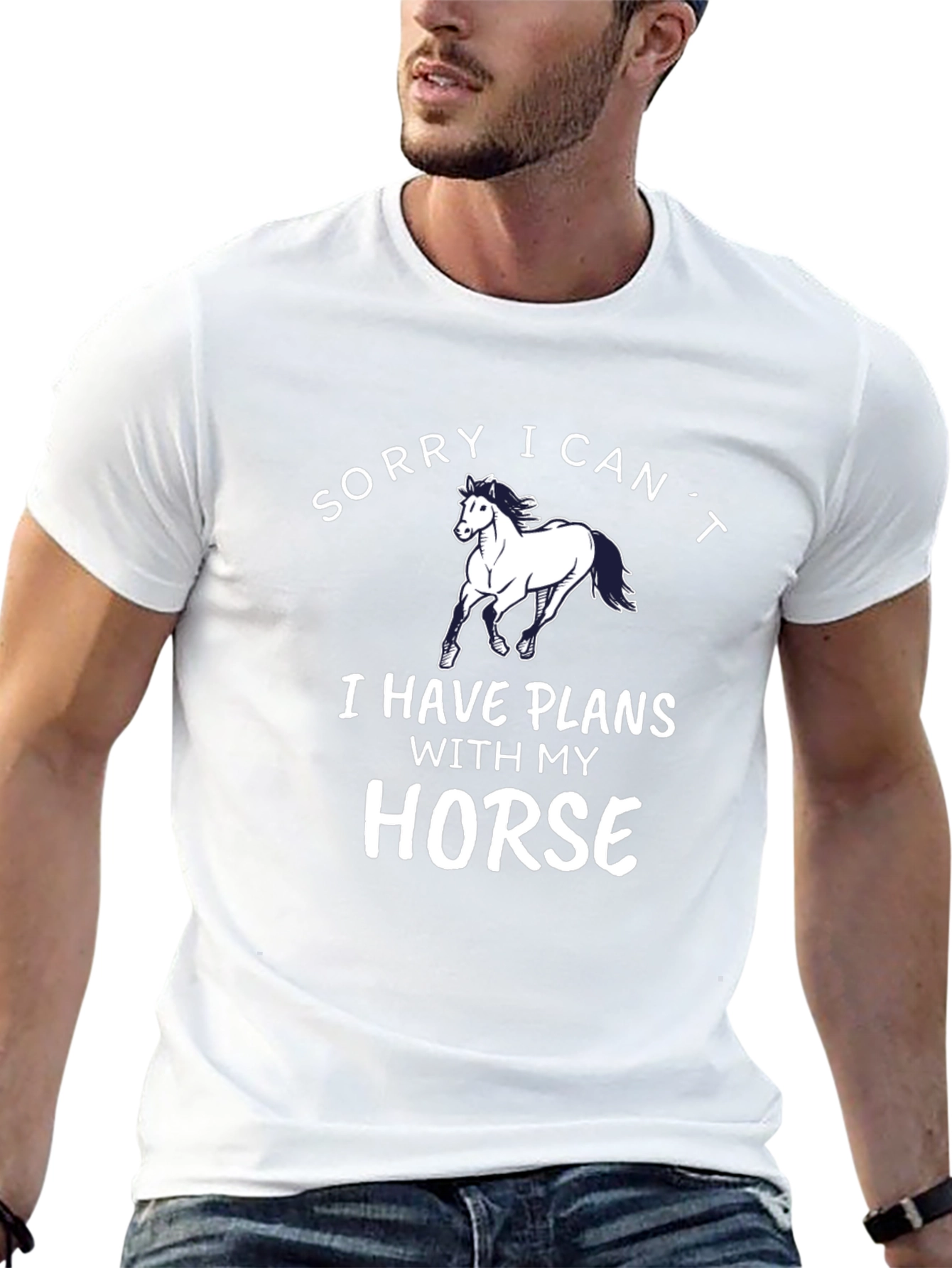 Sorry I Cant Horse T-Shirt