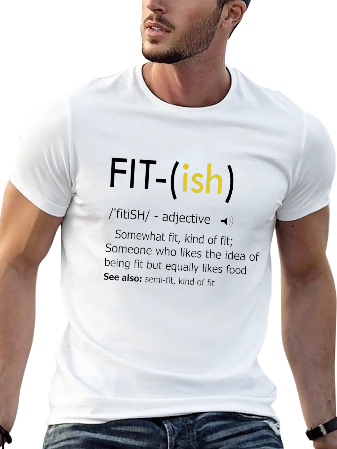 Fit-ish Definition T-Shirt Funny Fitness Tee