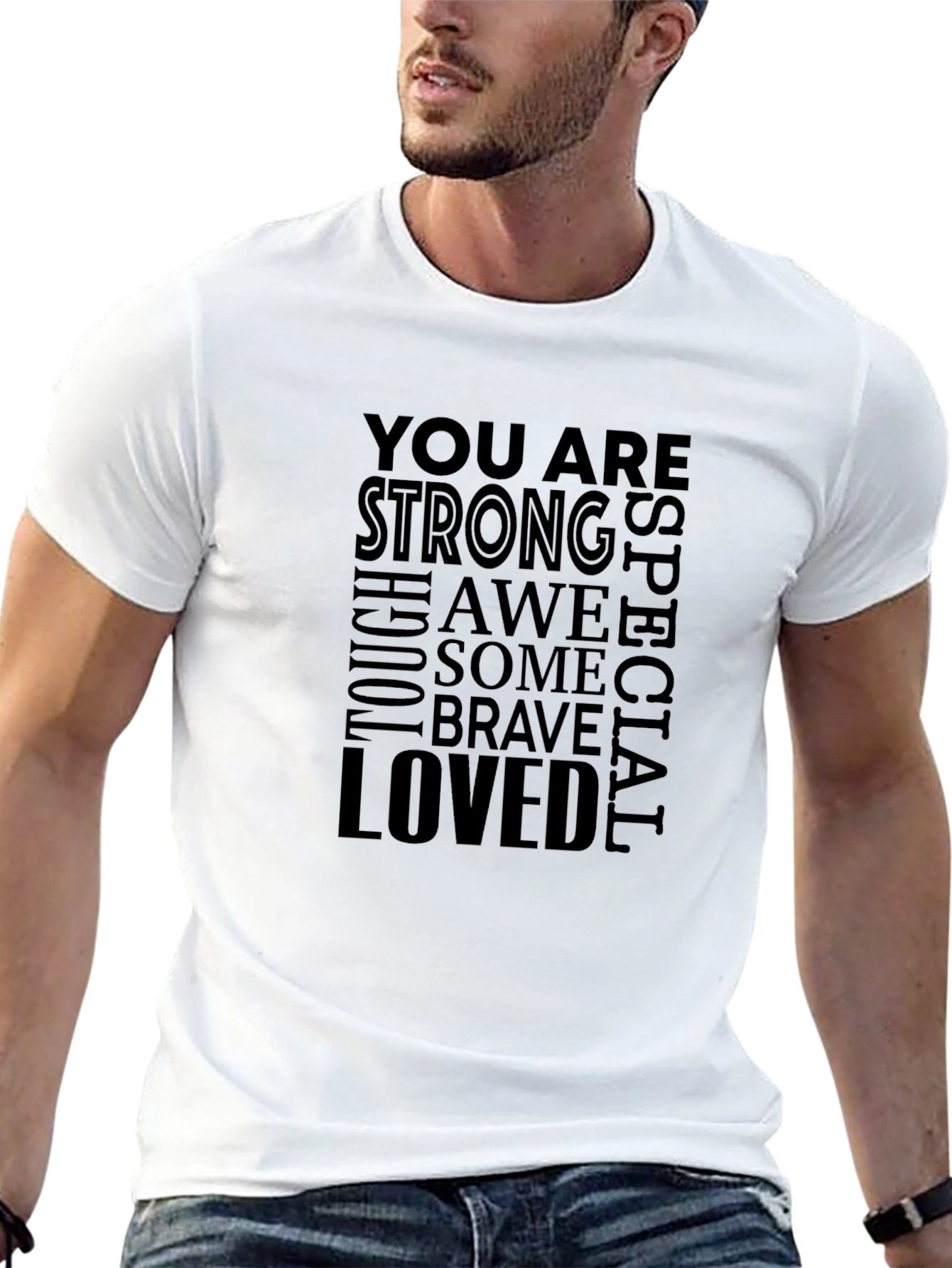 Affirmation T-Shirt: You Are Strong Brave Loved