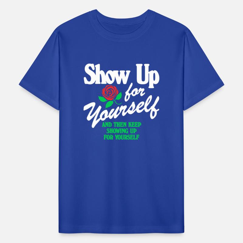 Show Up For Yourself And Then Keep Showing Up