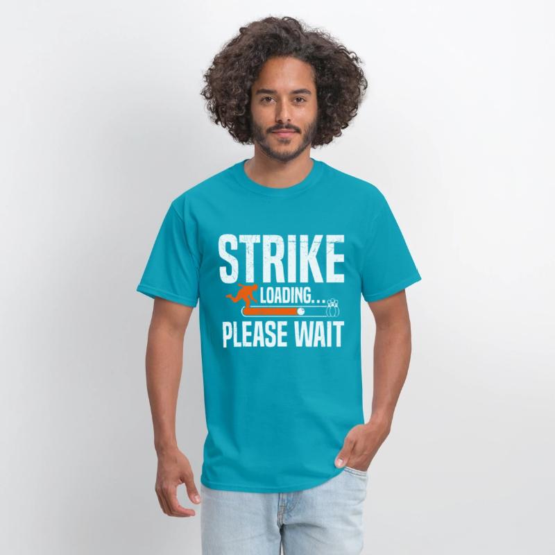 Strike loading...Please wait Bowling Shirt Funny