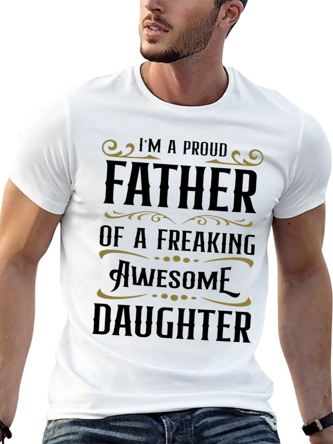 Proud Father of a Freaking Awesome Daughter Graphic Tee