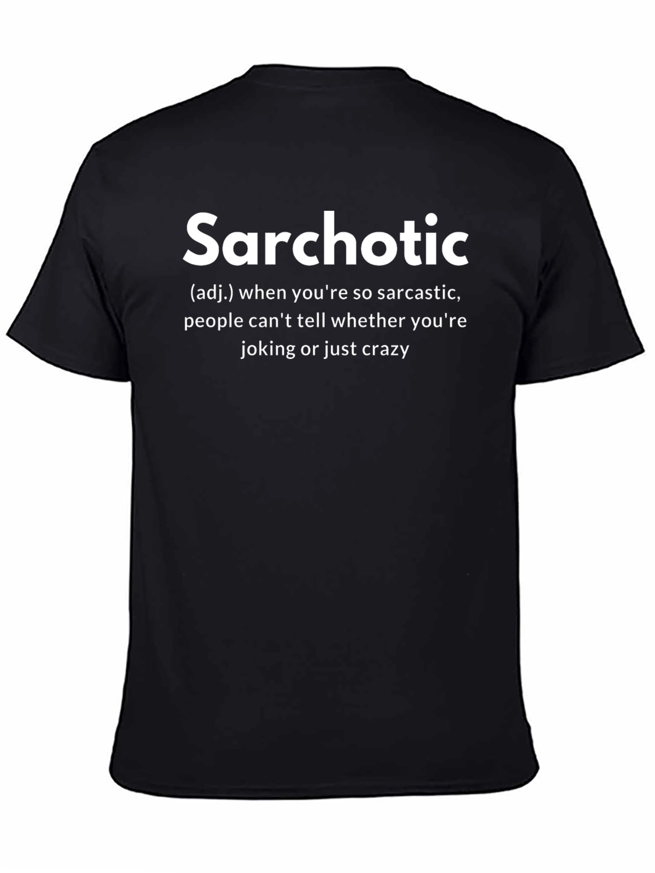 Sarchotic Definition Graphic Tee - Sarcasm Humor T-Shirt