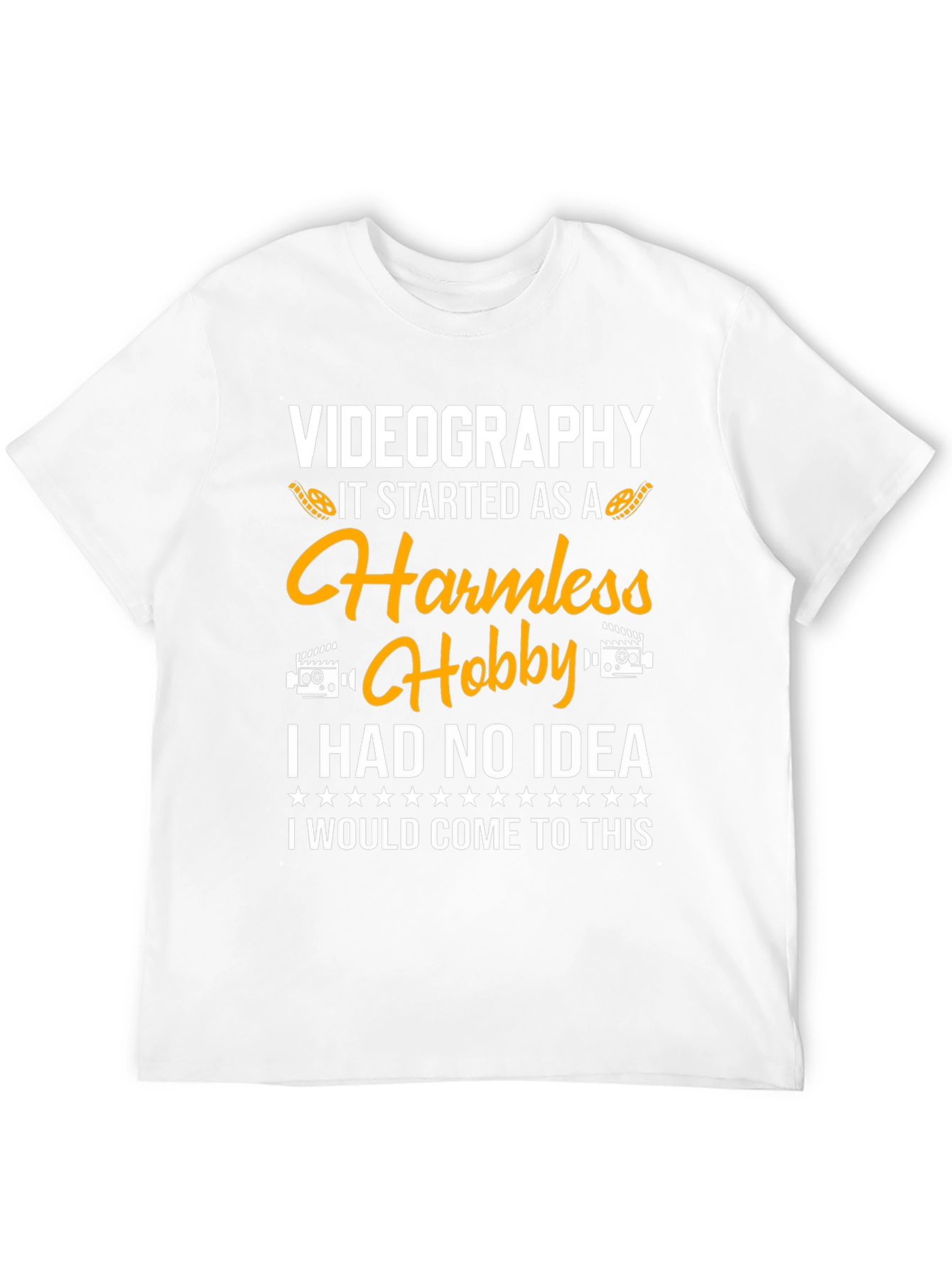 Videography Harmless Hobby T-Shirt