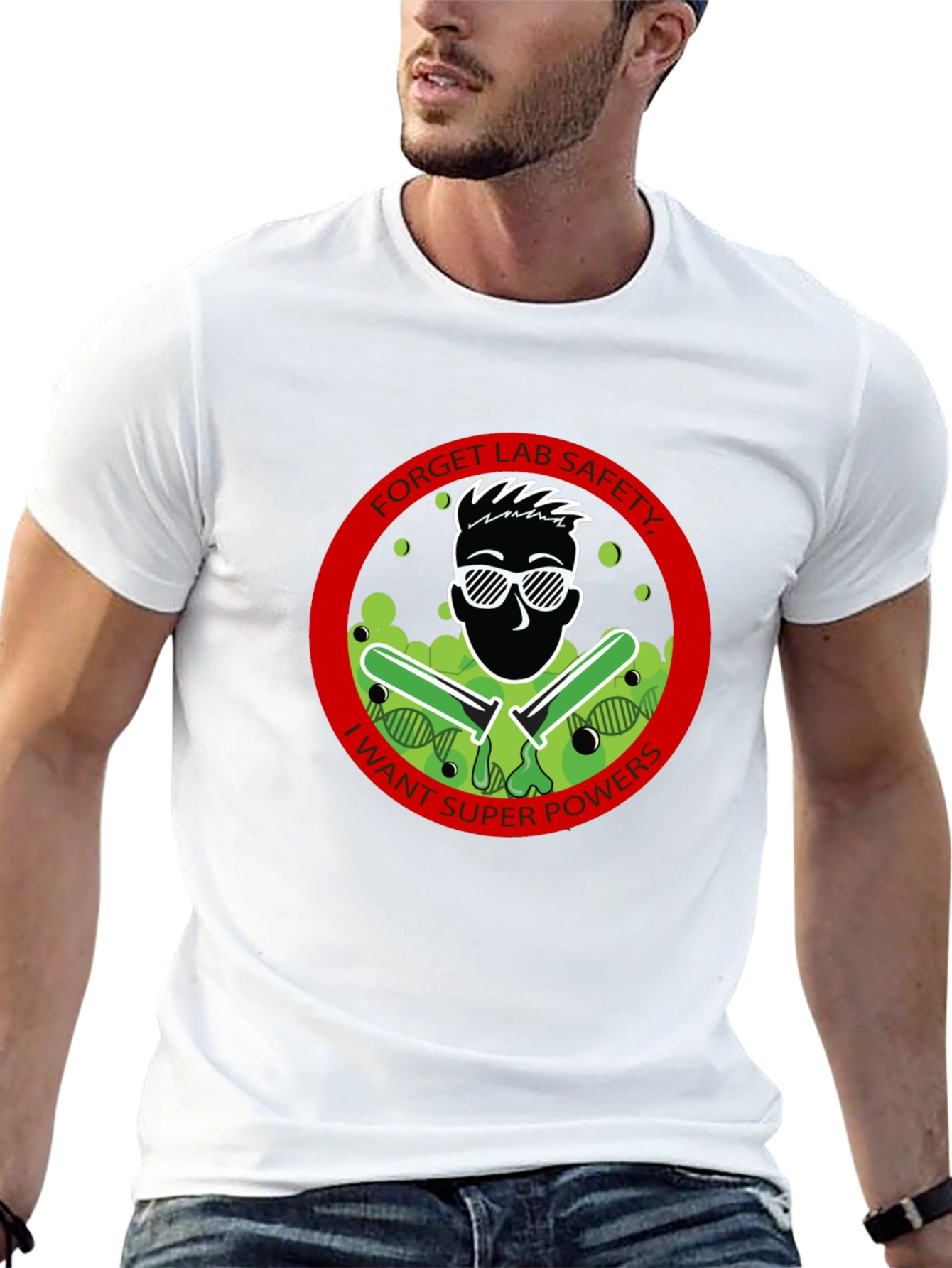 Forget Lab Safety T-Shirt - I Want Superpowers!