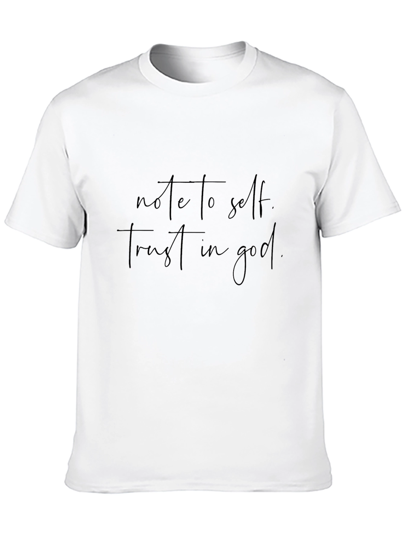 Note to Self Trust in God Black T-Shirt