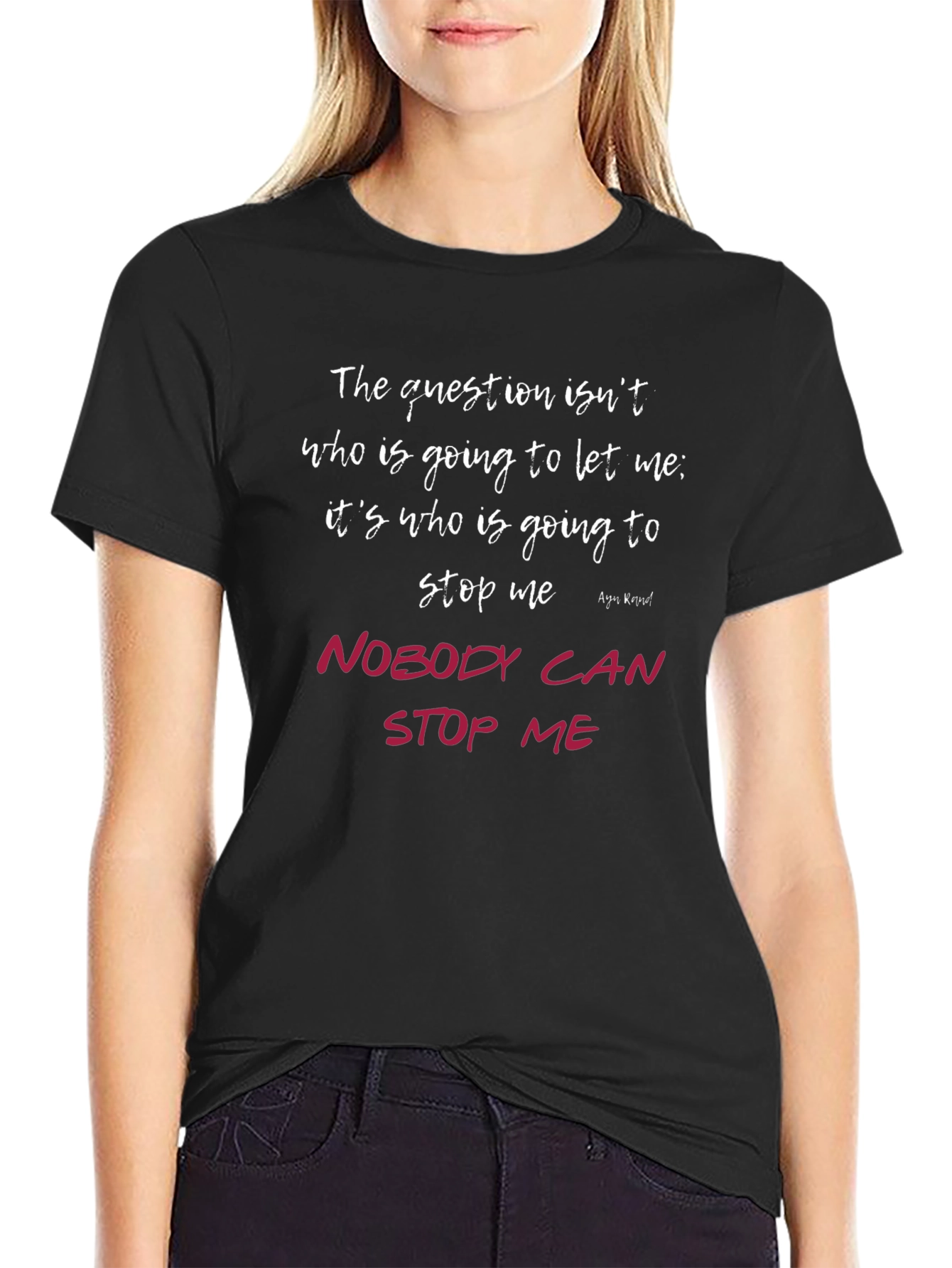 Motivational Quote T-Shirt - Nobody Can Stop Me