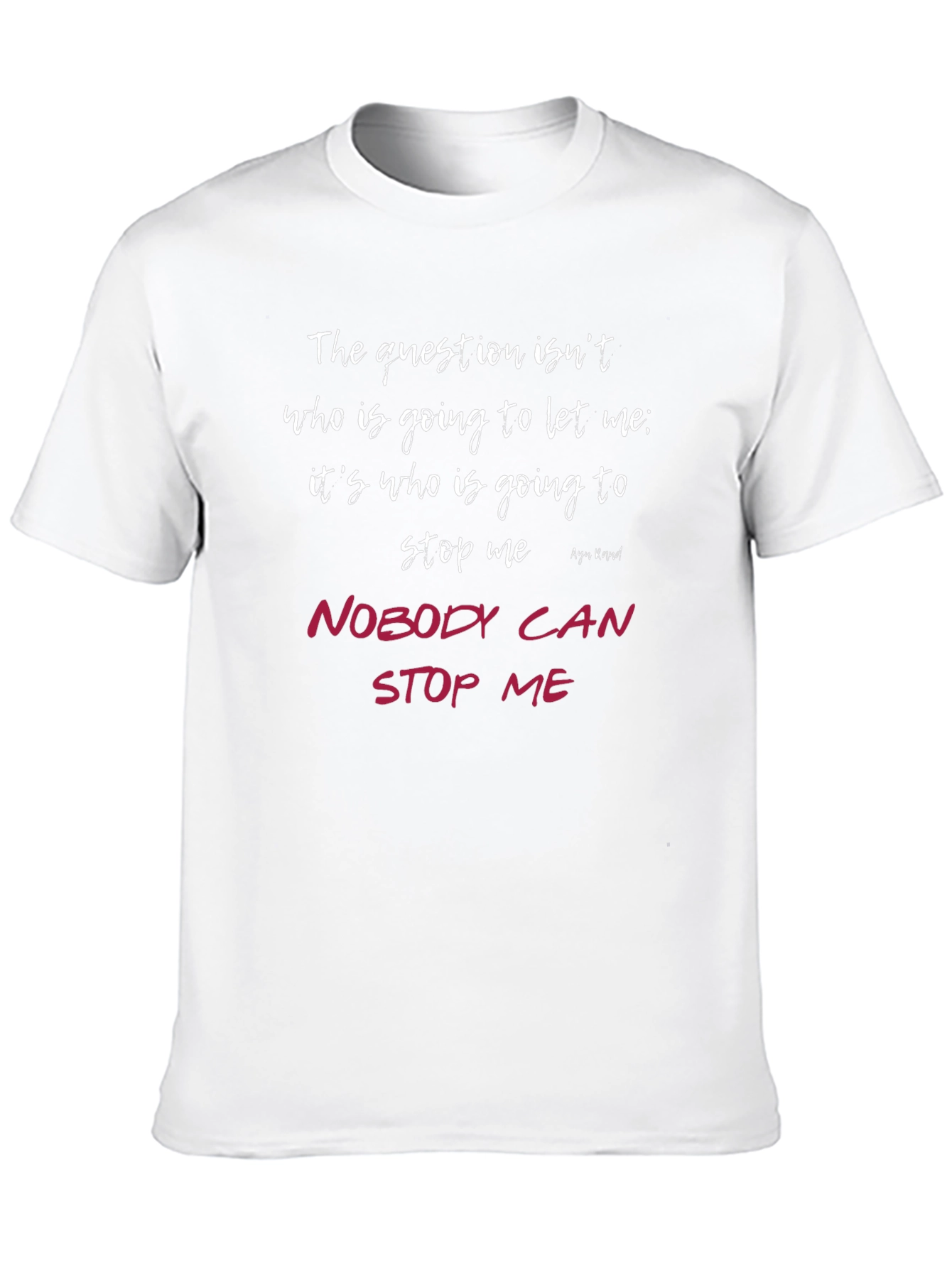 Motivational Quote T-Shirt - Nobody Can Stop Me