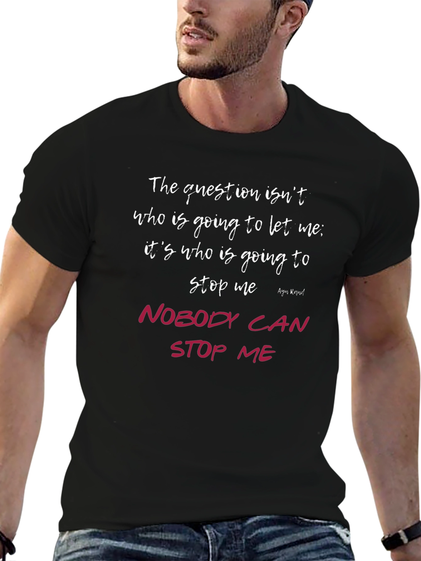 Motivational Quote T-Shirt - Nobody Can Stop Me