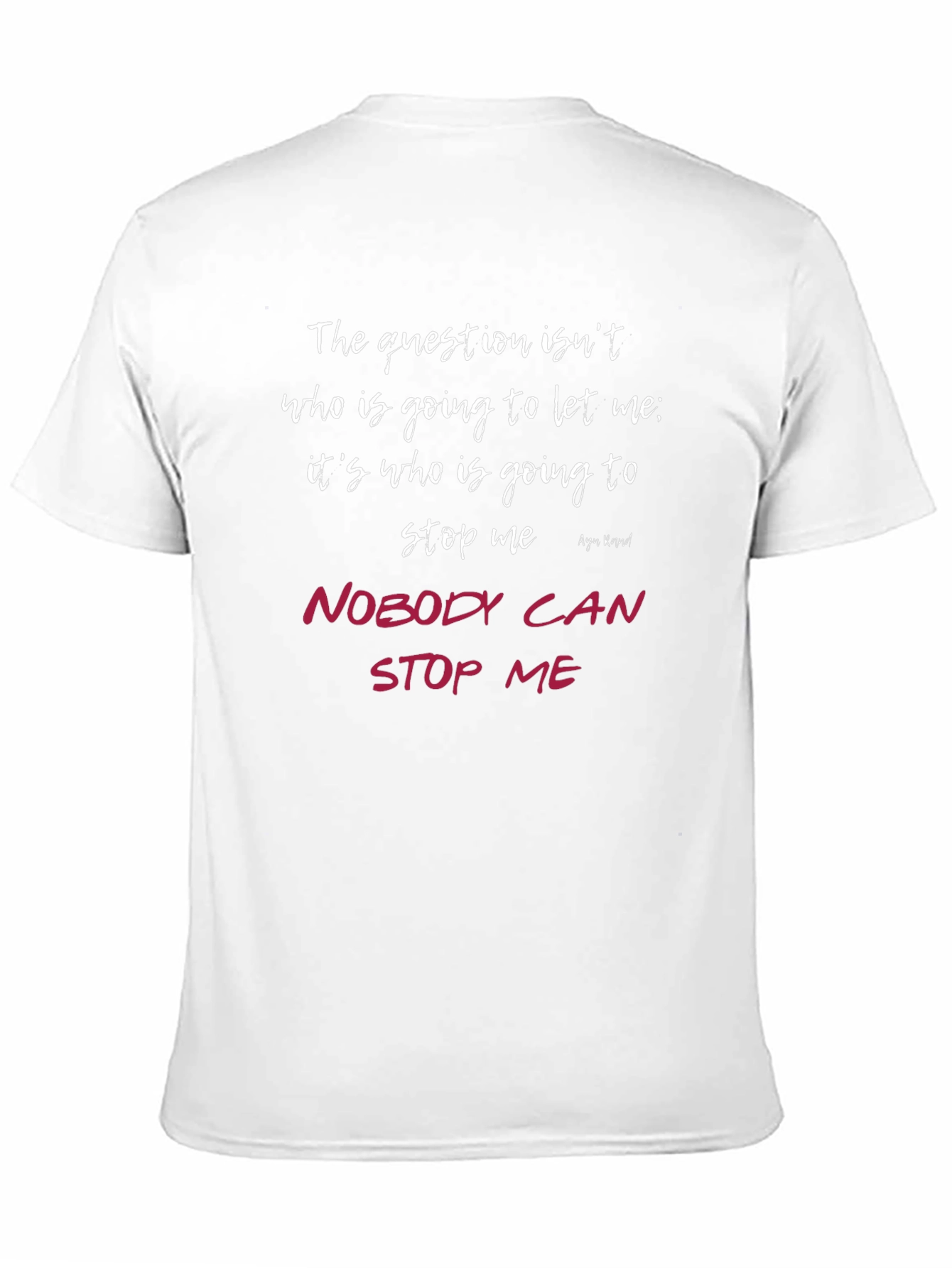 Motivational Quote T-Shirt - Nobody Can Stop Me