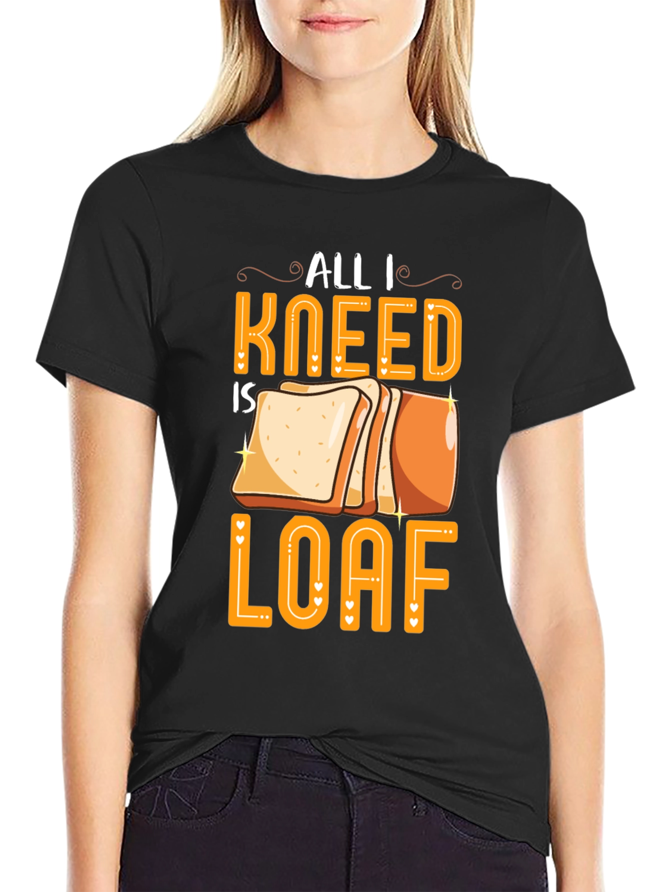 All I Kneed is Loaf Graphic Tee
