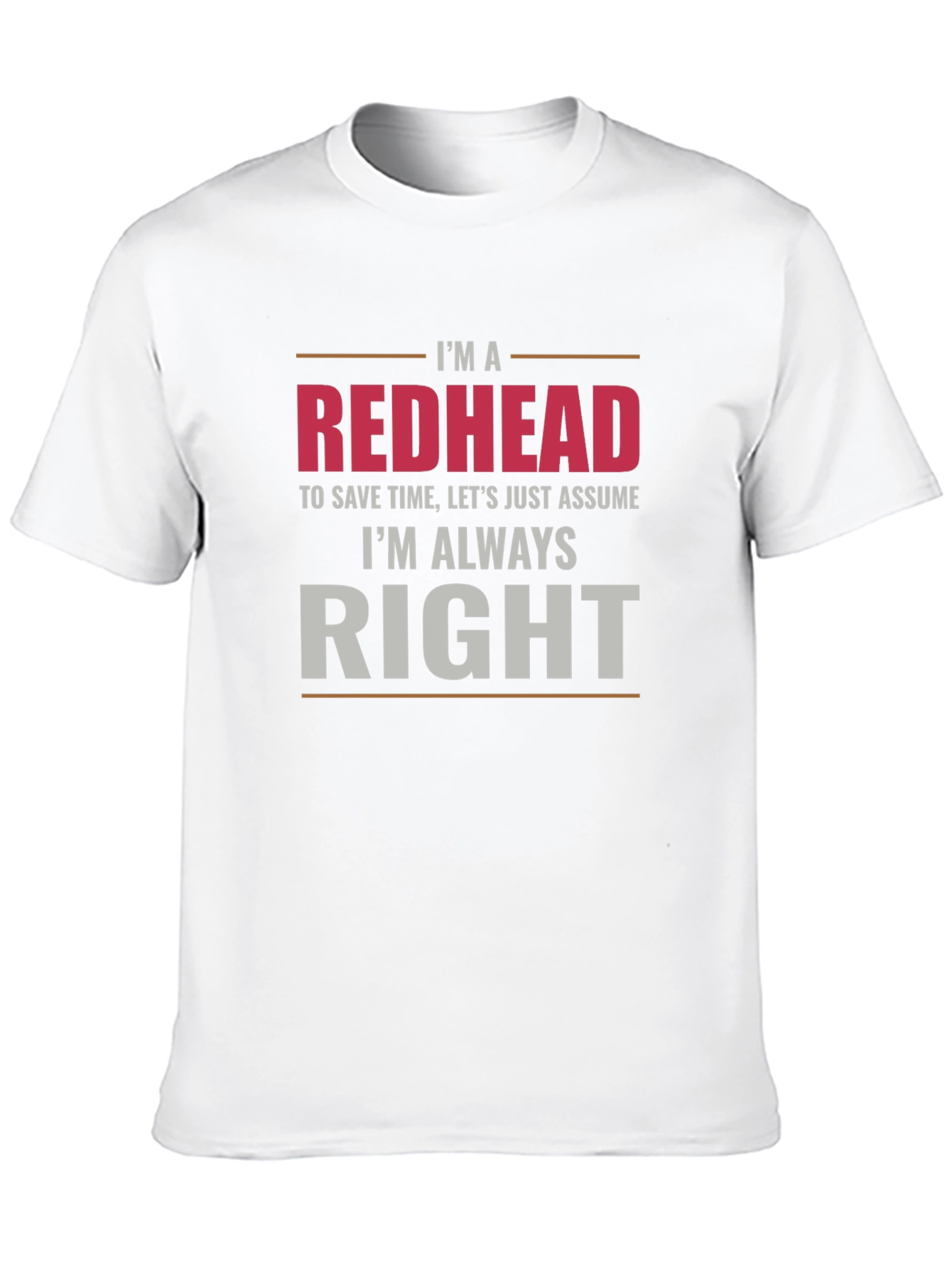 Redhead Always Right Graphic Tee