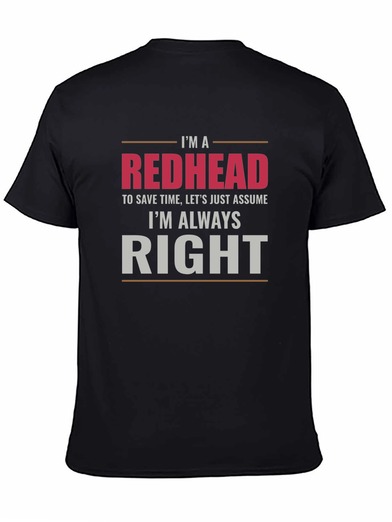 Redhead Always Right Graphic Tee