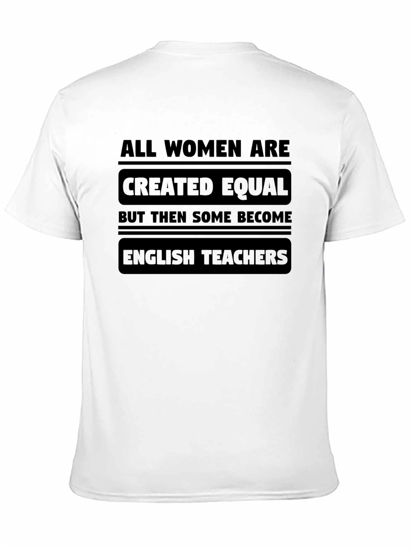 All Women Are Created Equal T-Shirt