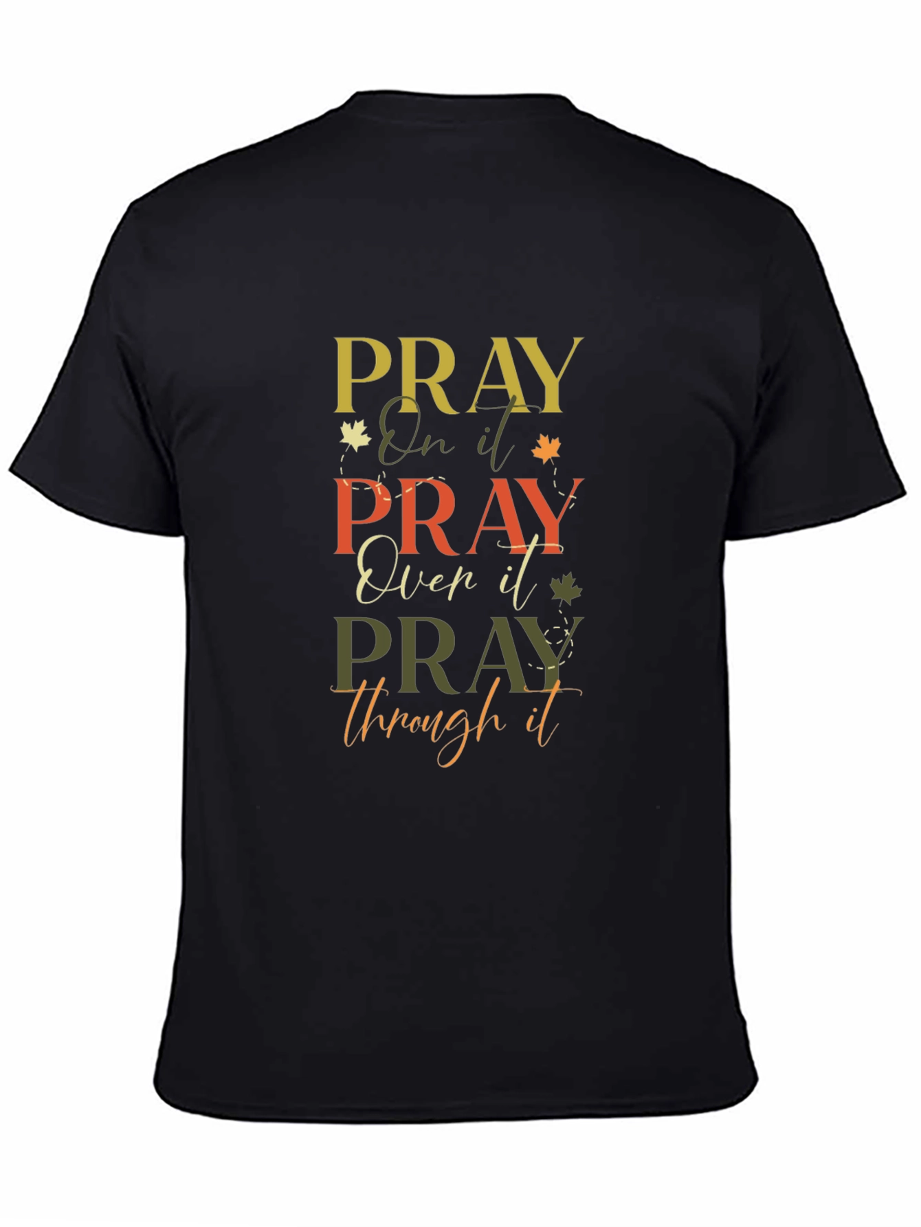 Pray On It T-Shirt