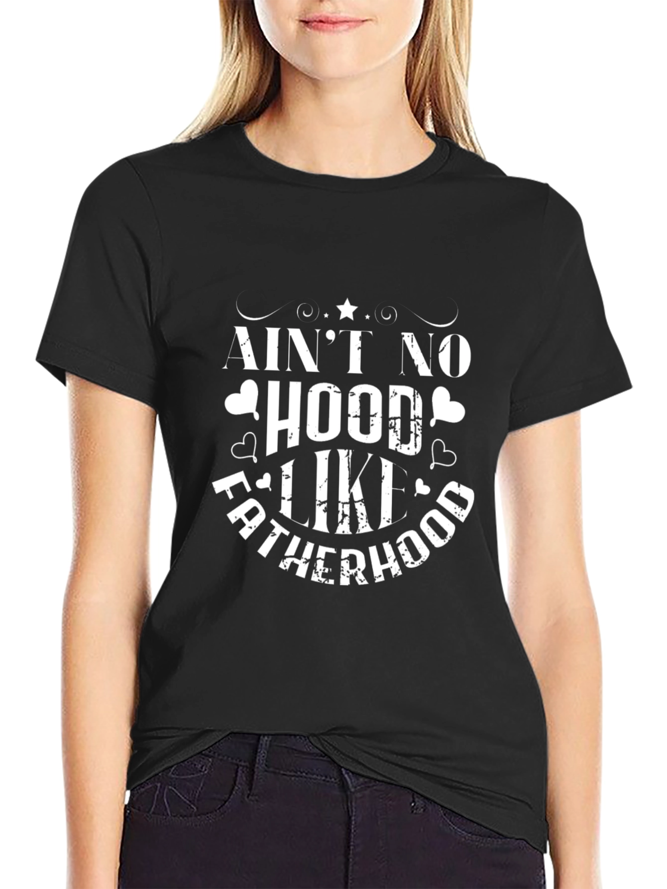 Aint No Hood Like Fatherhood Black Tee