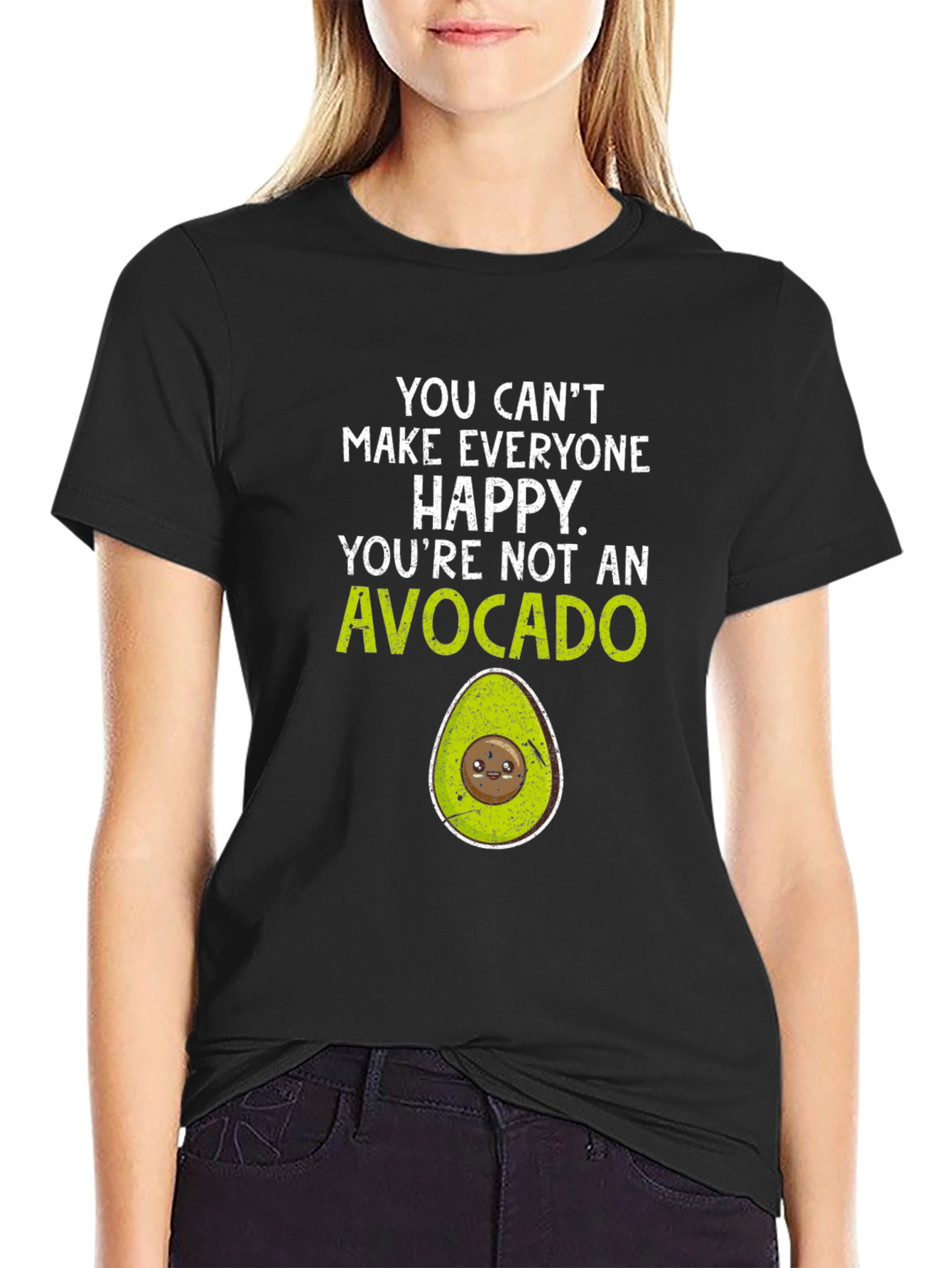 Avocado Graphic T-Shirt - You Cant Make Everyone Happy