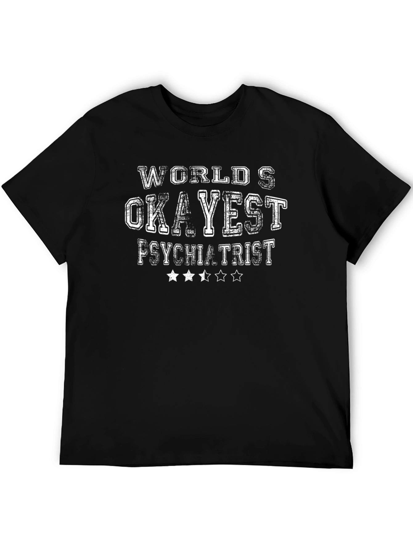 Worlds Okayest Psychiatrist Graphic T-Shirt