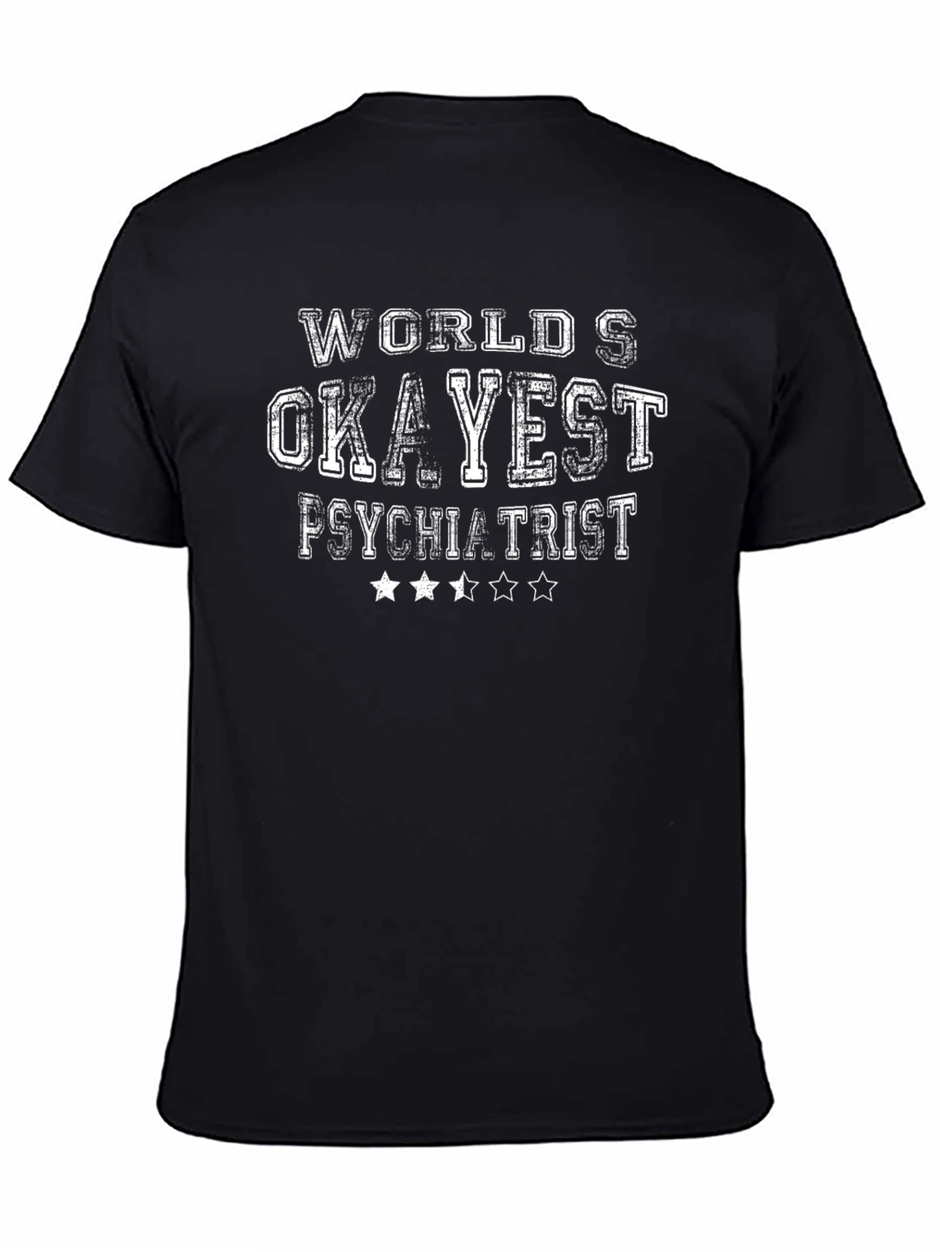 Worlds Okayest Psychiatrist Graphic T-Shirt