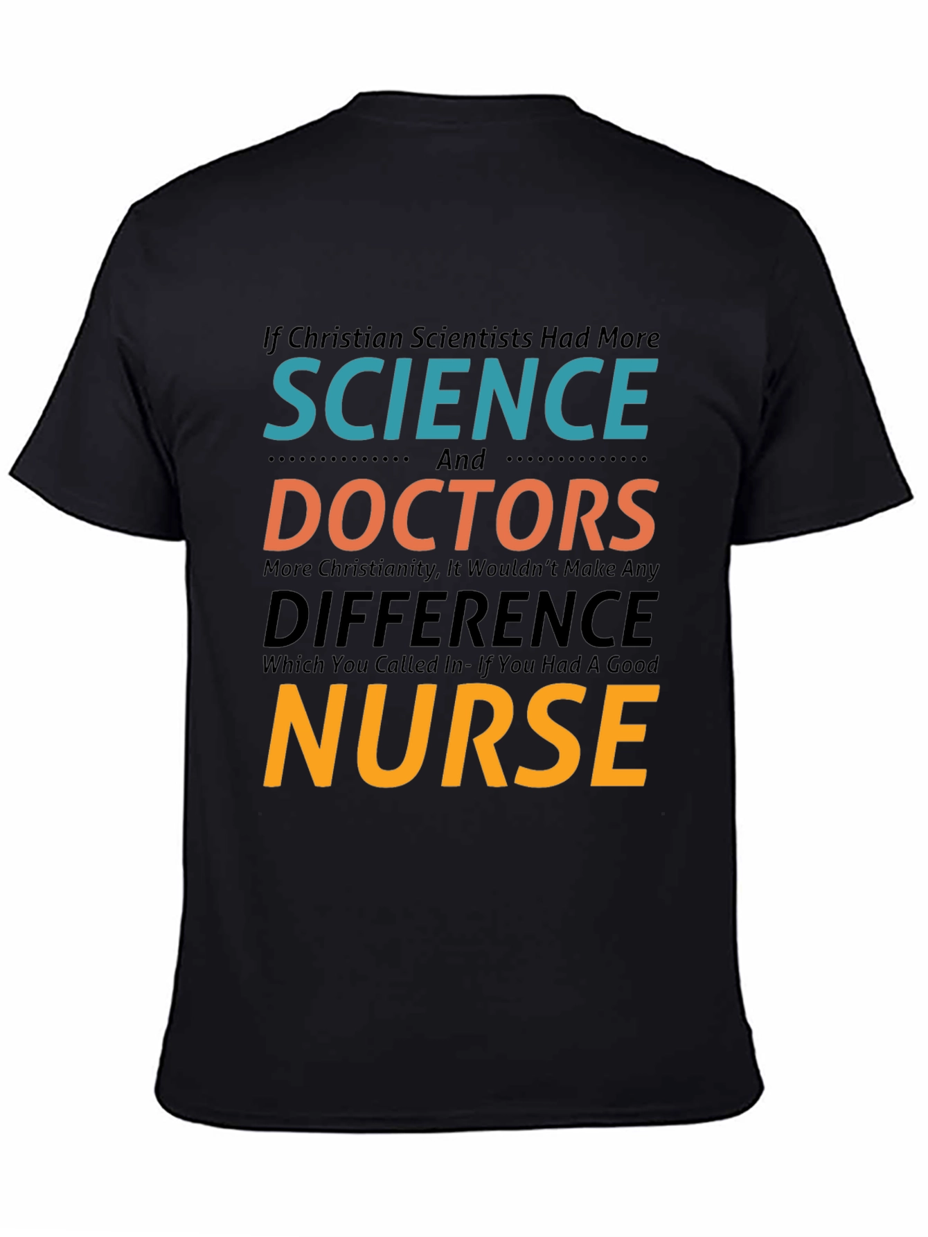 Science Doctors Nurse Sarcastic Graphic Tee
