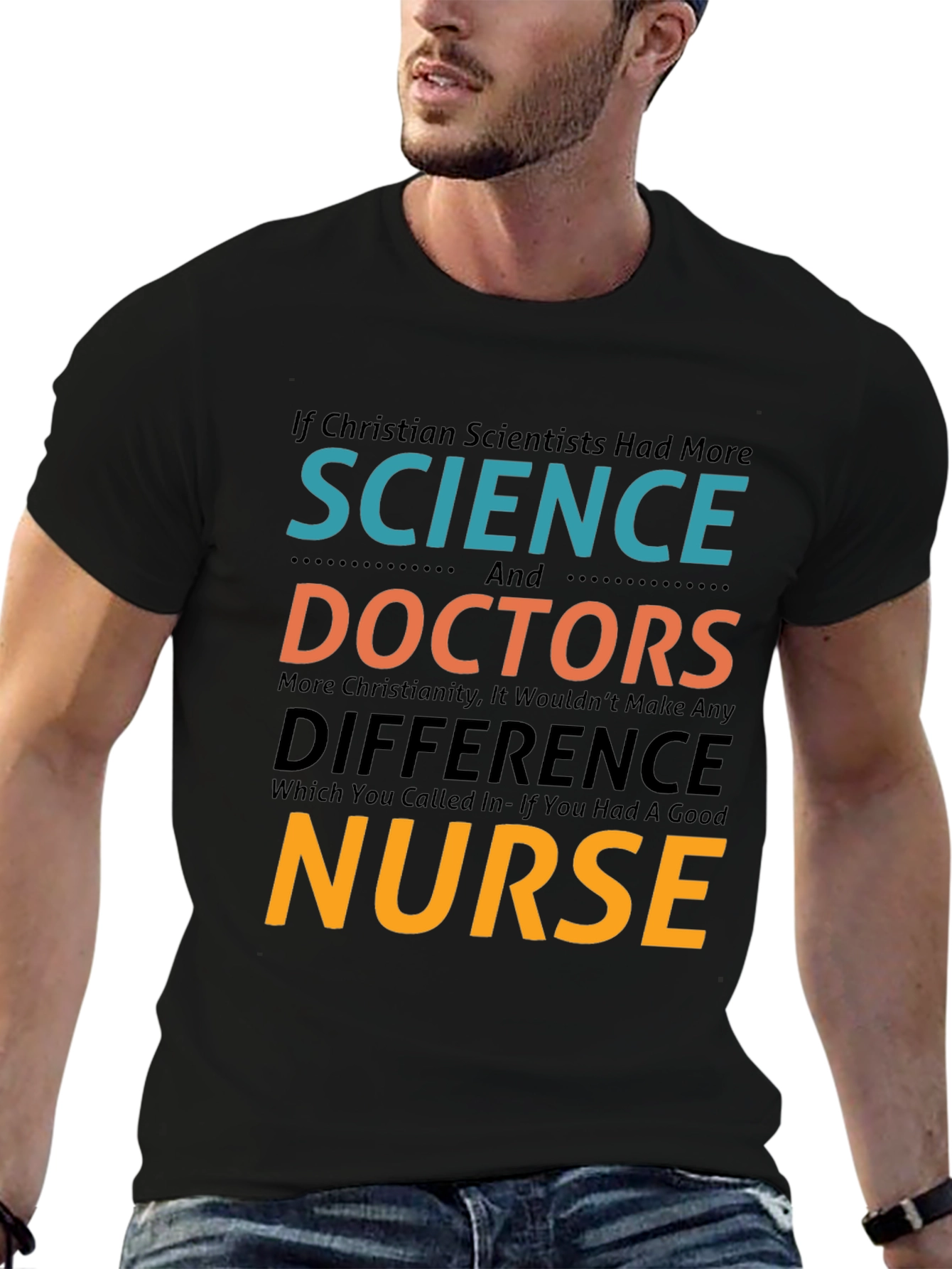 Science Doctors Nurse Sarcastic Graphic Tee
