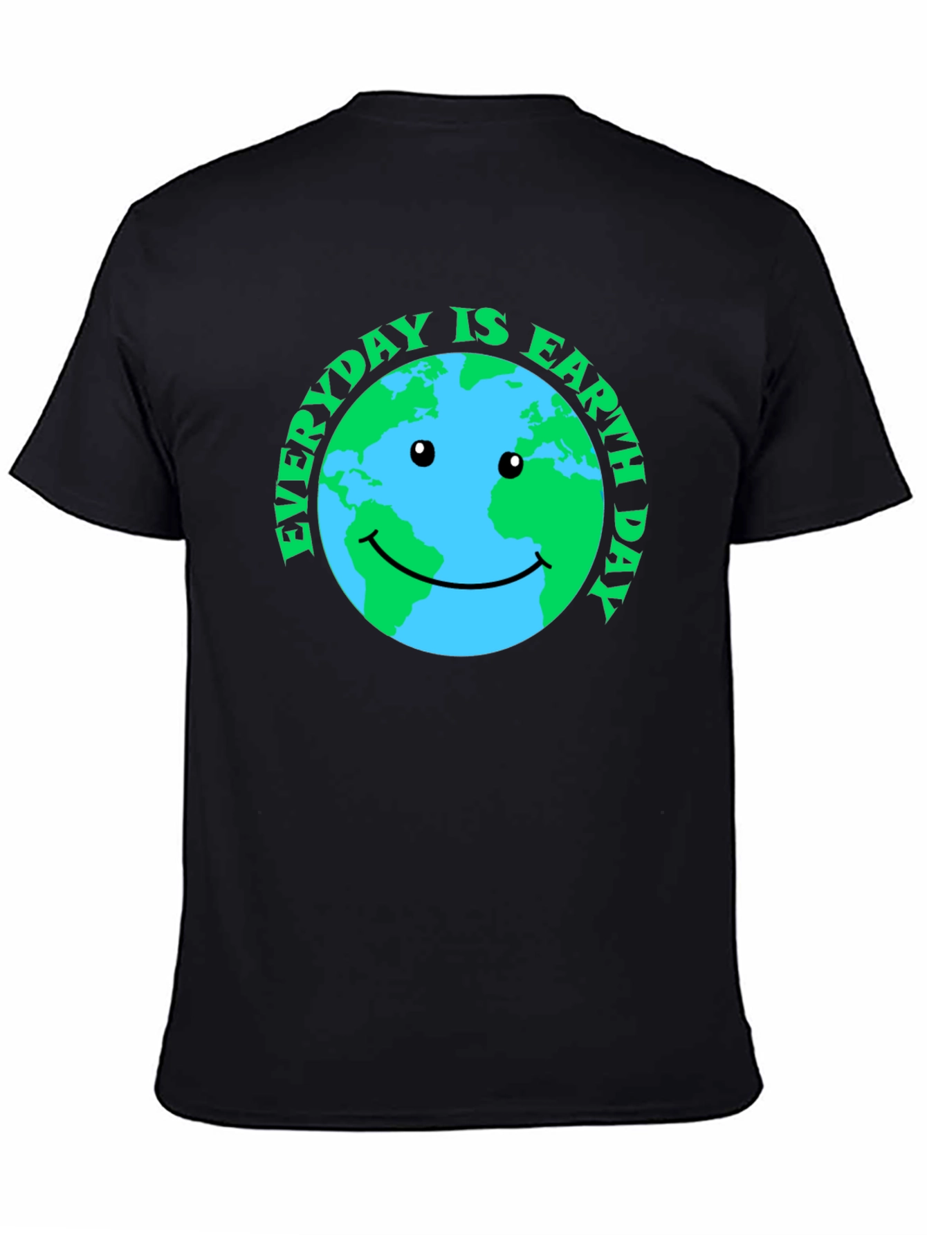 Earth Day T-Shirt: Everyday is Earth Day!