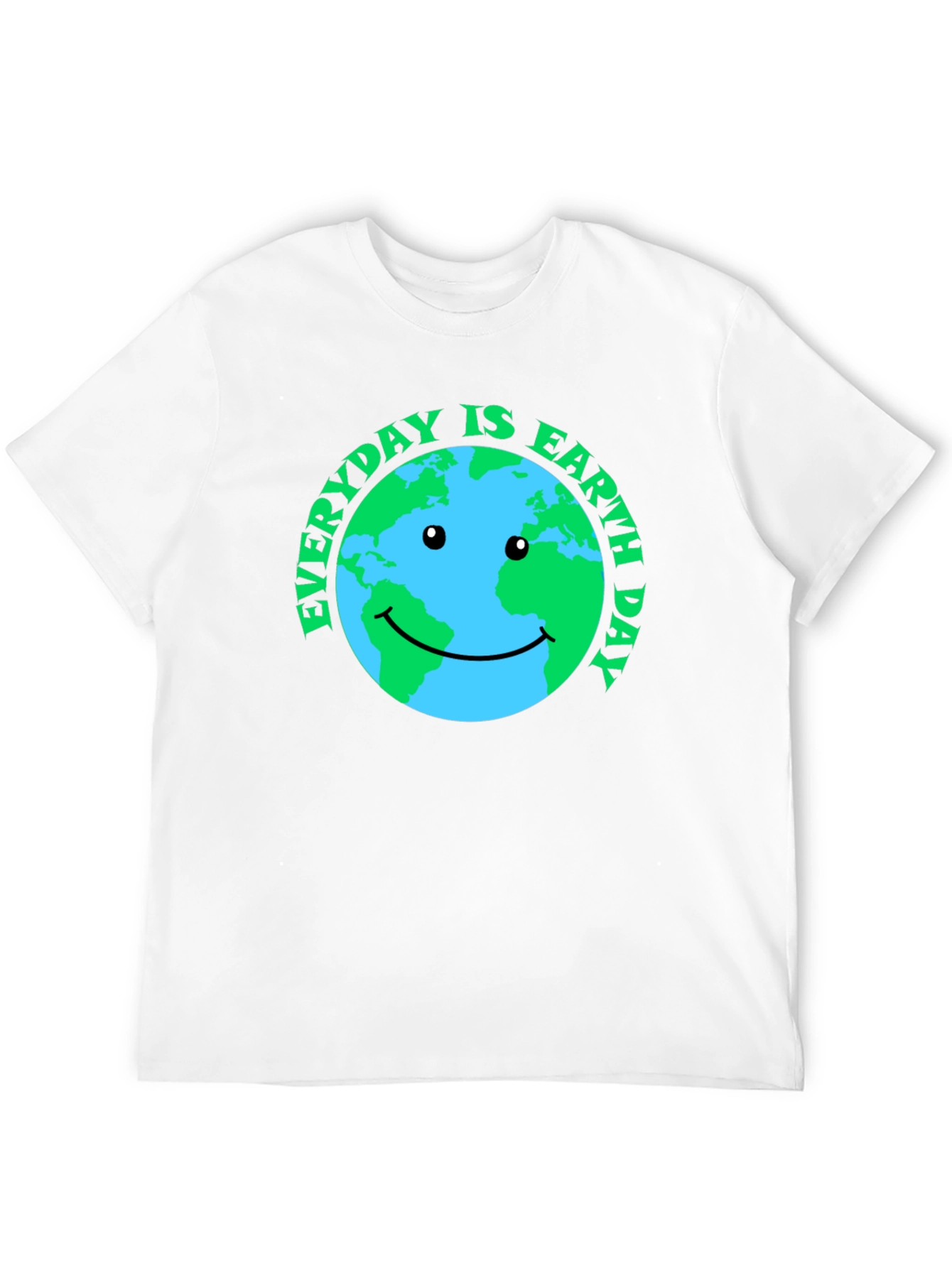 Earth Day T-Shirt: Everyday is Earth Day!