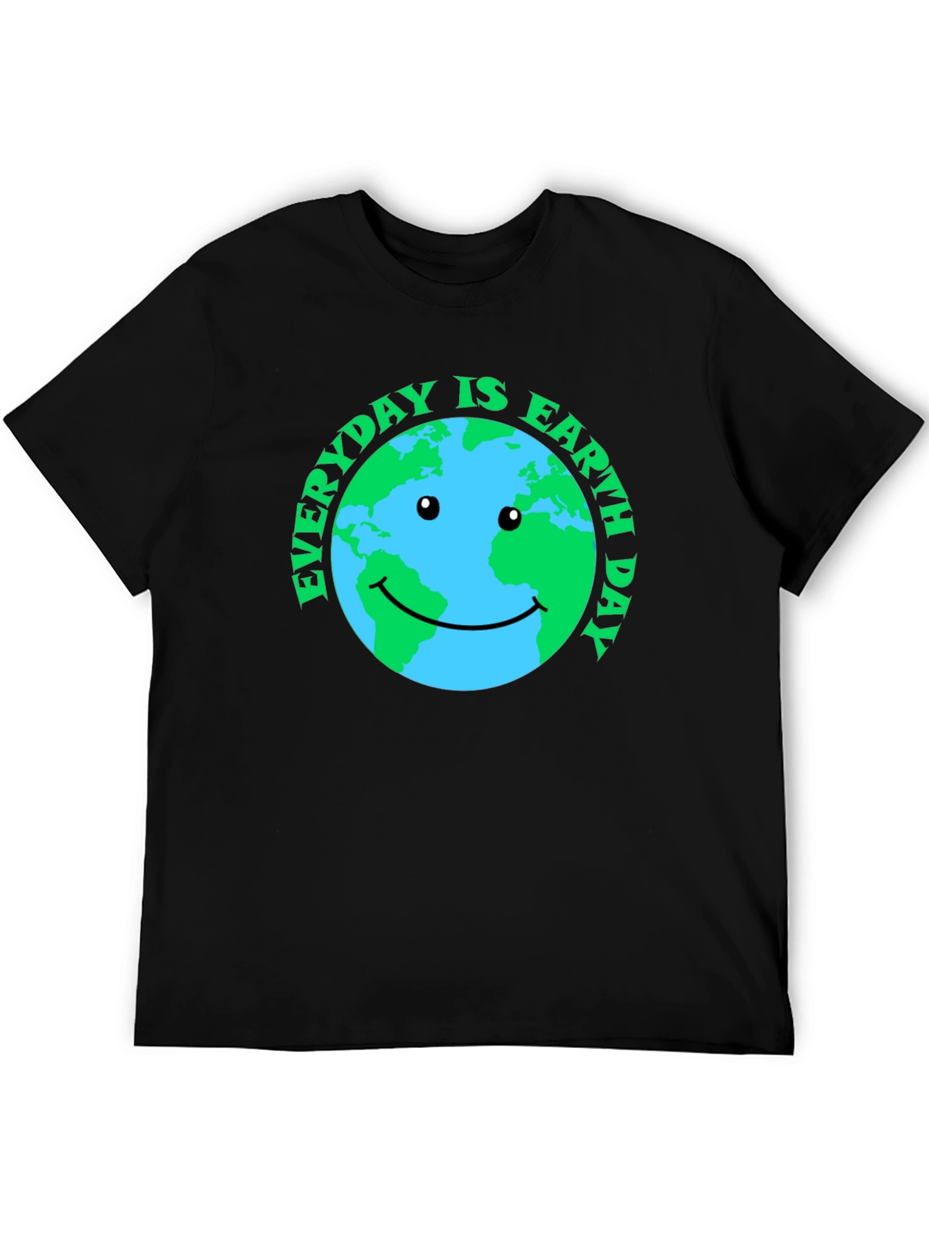 Earth Day T-Shirt: Everyday is Earth Day!