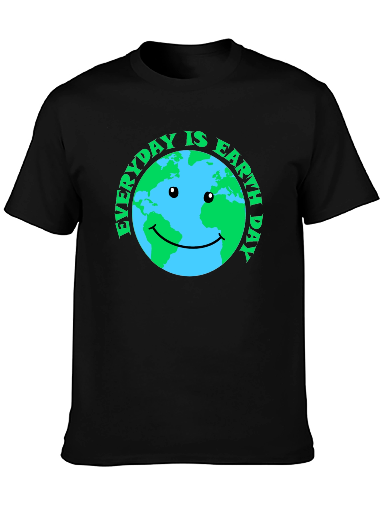 Earth Day T-Shirt: Everyday is Earth Day!