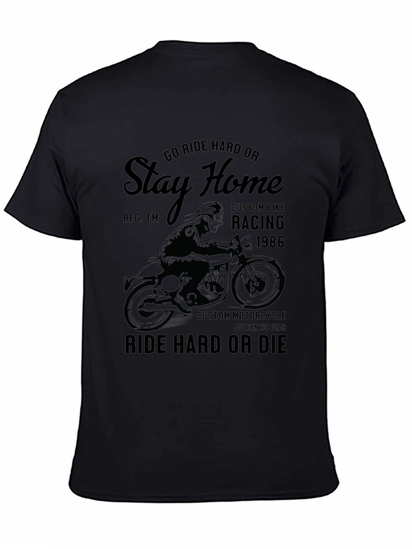 Ride Hard or Stay Home Graphic Tee